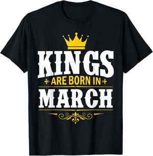 Kings Are Born In March T-Shirt - T-Shirt | Black