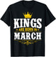 Kings Are Born In March T-Shirt - T-Shirt | Black