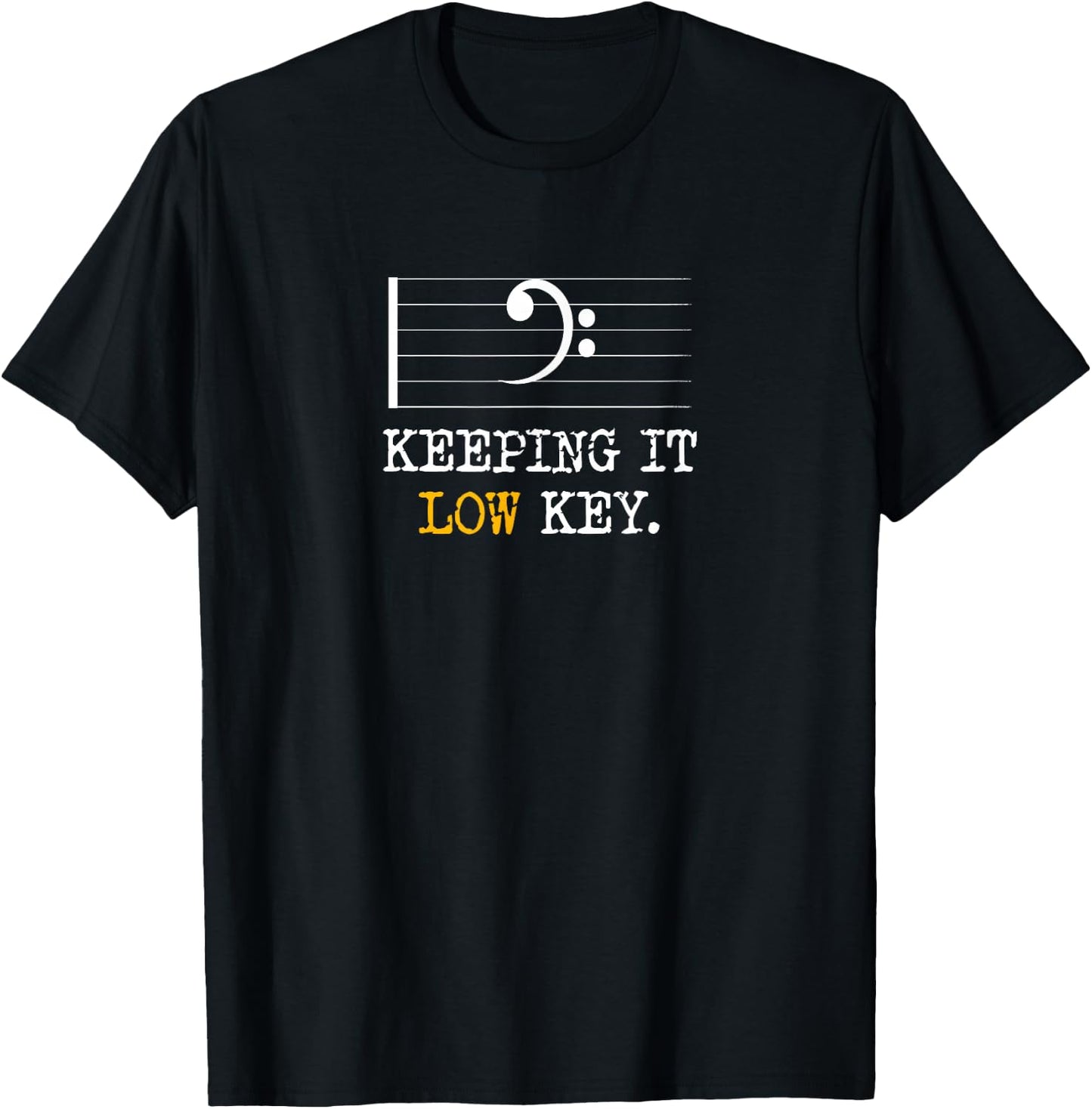 Retro Bass Clef Music Keeping It Low Key Funny Musician T-Shirt - T-Shirt | Black
