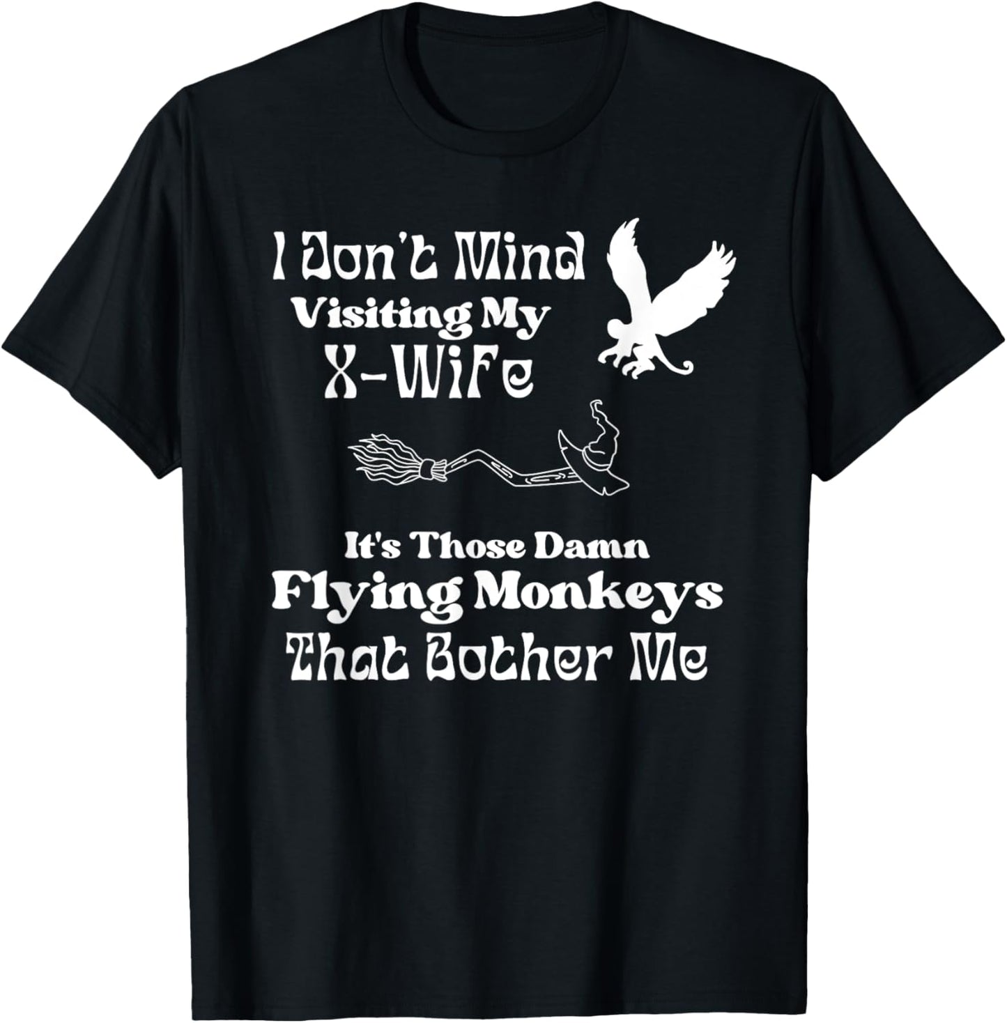 X-Wife Humor for Newly Divorced Man X-Husband Witch Theme T-Shirt - T-Shirt | Black