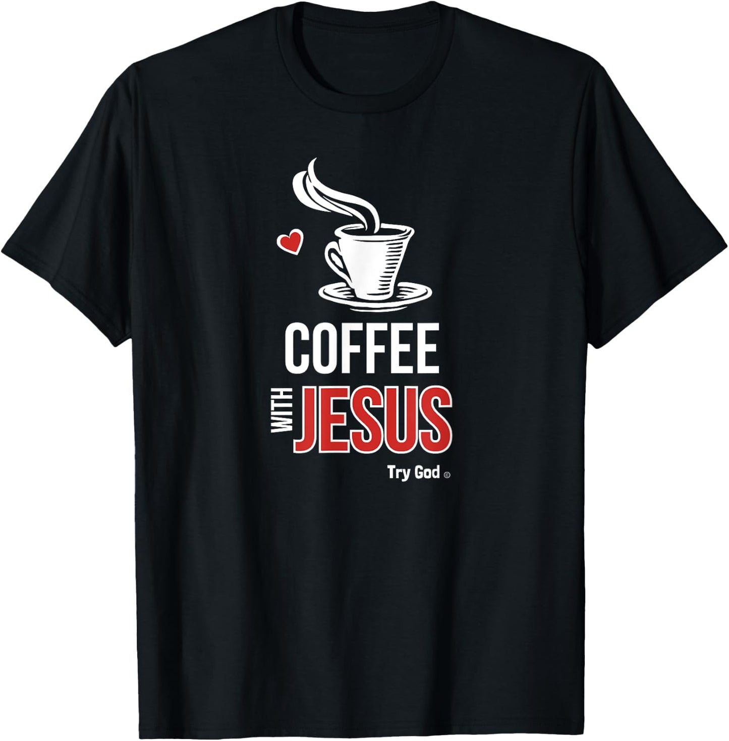 I love coffee with Jesus T-Shirt - T-Shirt | Black