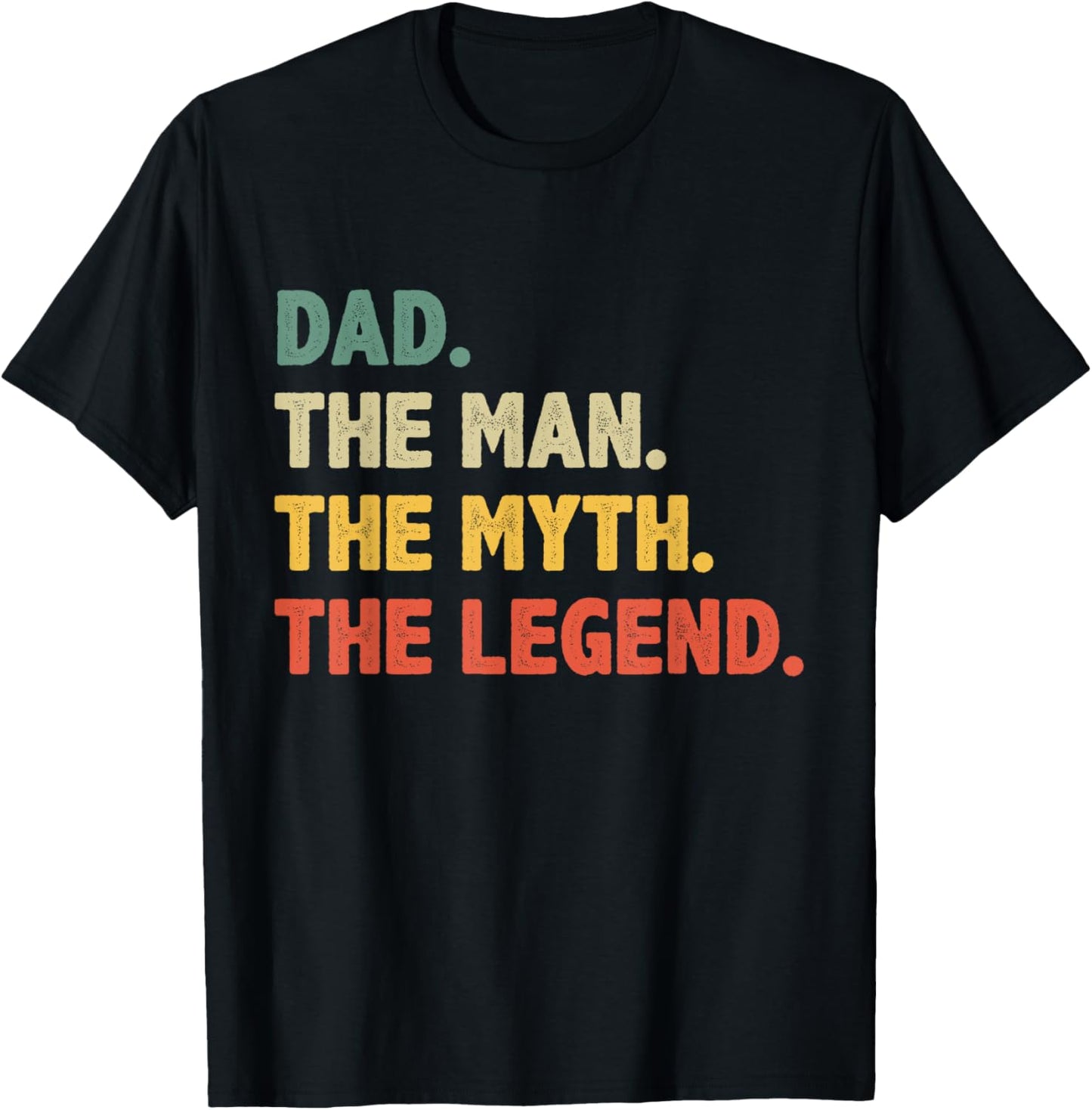 Dad The Man The Myth The Legend - Vintage Gift Dad T-Shirt - T-Shirt | Black