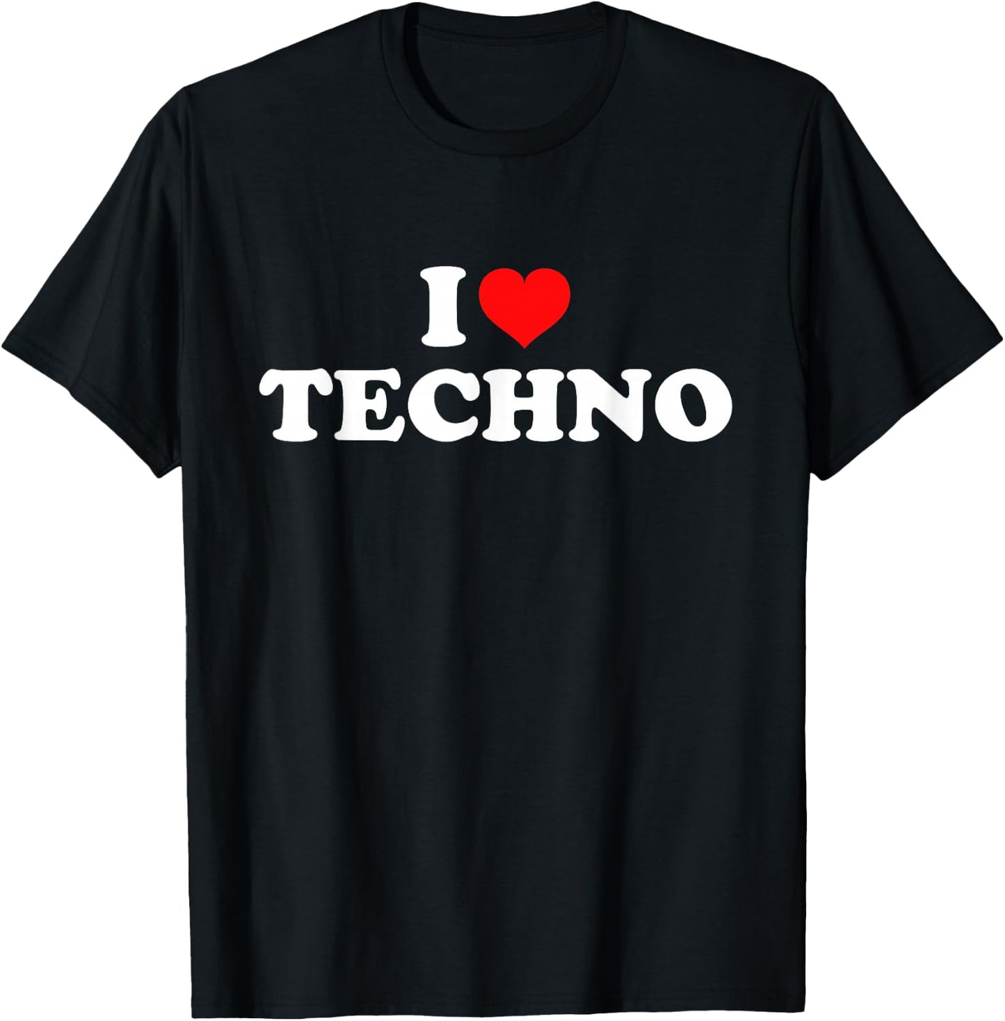 I Love (Heart) Techno T-Shirt - T-Shirt | Black