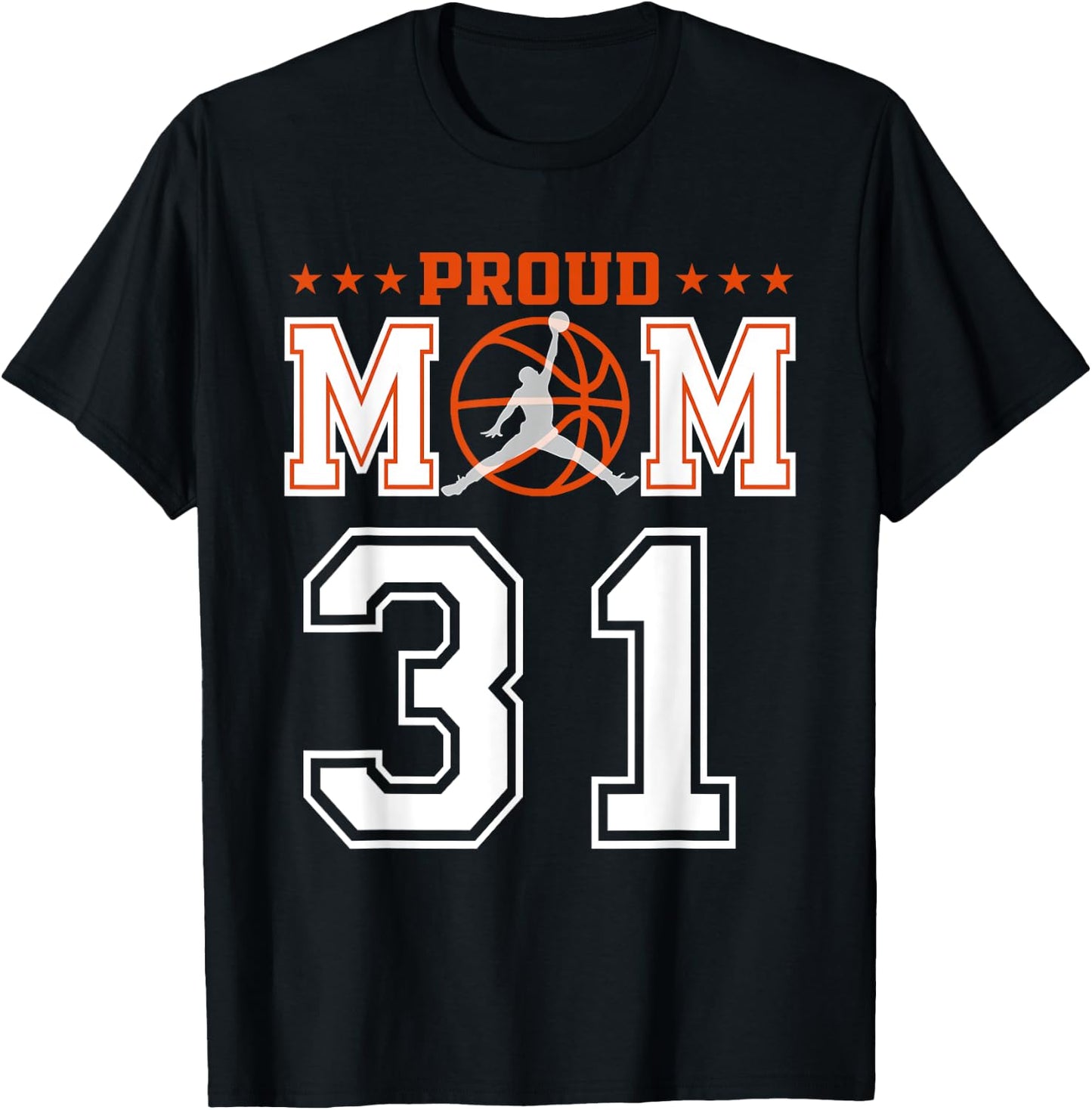 Custom Number 31 Proud Basketball Mom Personalized Sport Lov T-Shirt - T-Shirt | Black