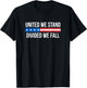 United We Stand - Divided We Fall T-Shirt - T-Shirt | Black