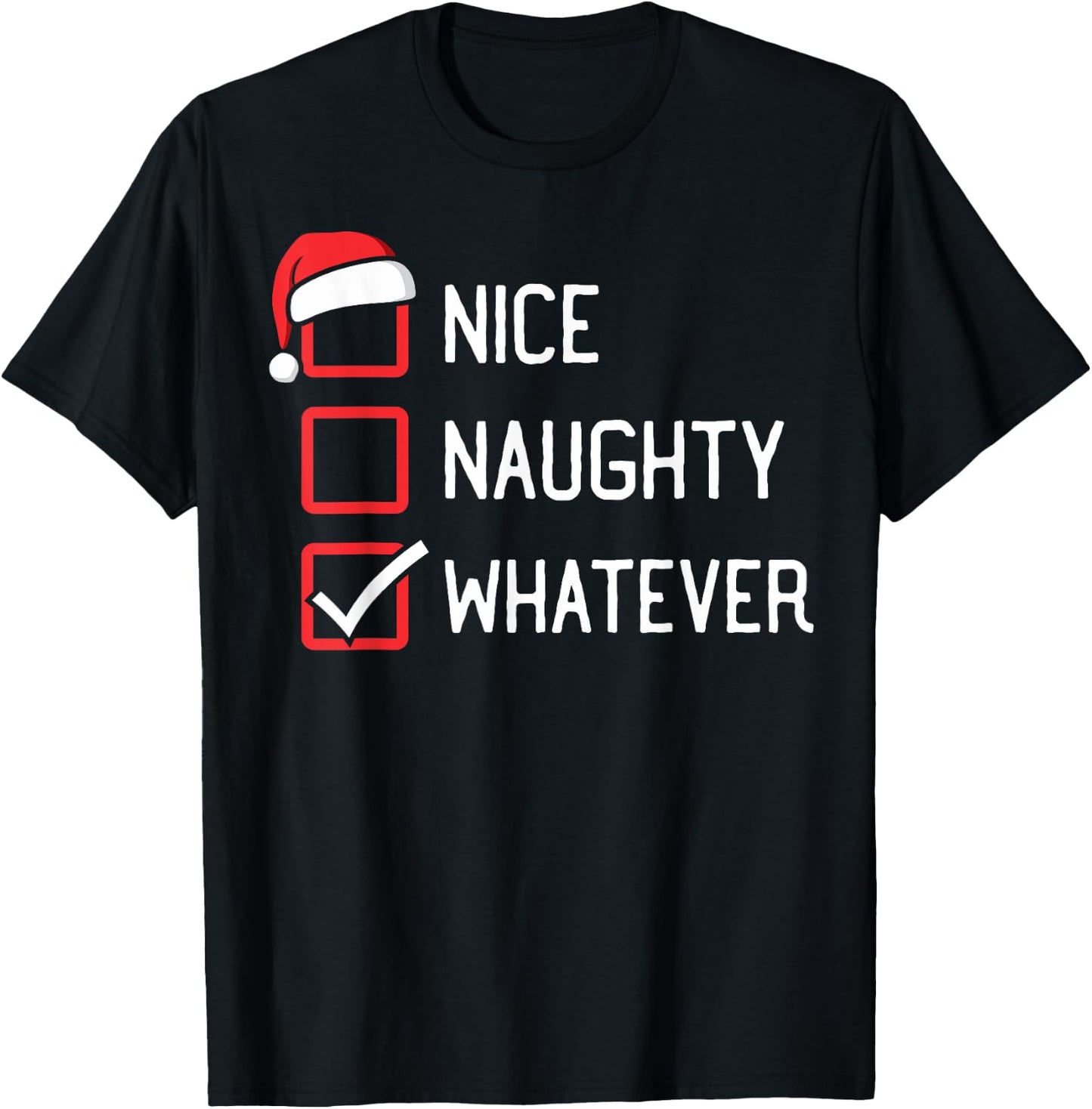 The List Group Family Matching Shirts By HumorPack Nice Naughty List Whatever Christmas T-Shirt - T-Shirt | Black