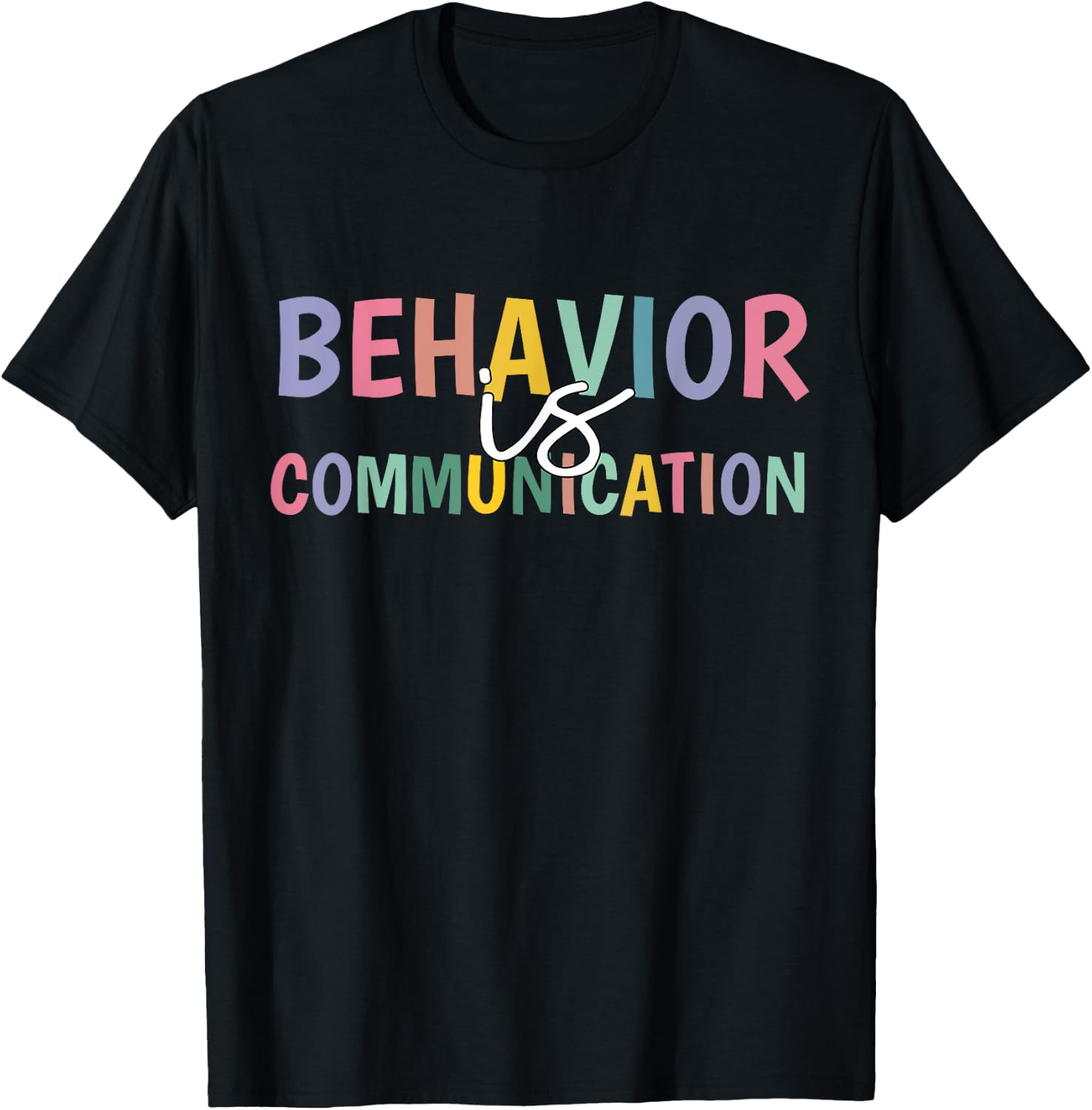 Cute Behavior Is Communication T-Shirt - T-Shirt | Black