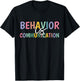 Cute Behavior Is Communication T-Shirt - T-Shirt | Black