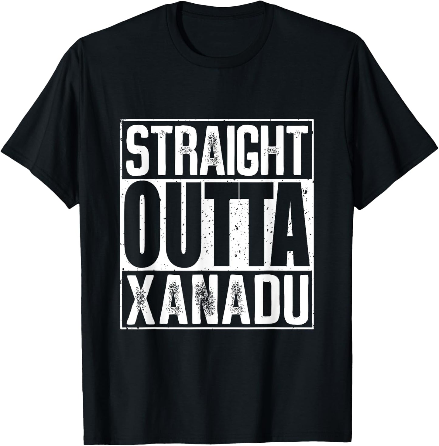 Straight Outta Xanadu T-Shirt - T-Shirt | Black