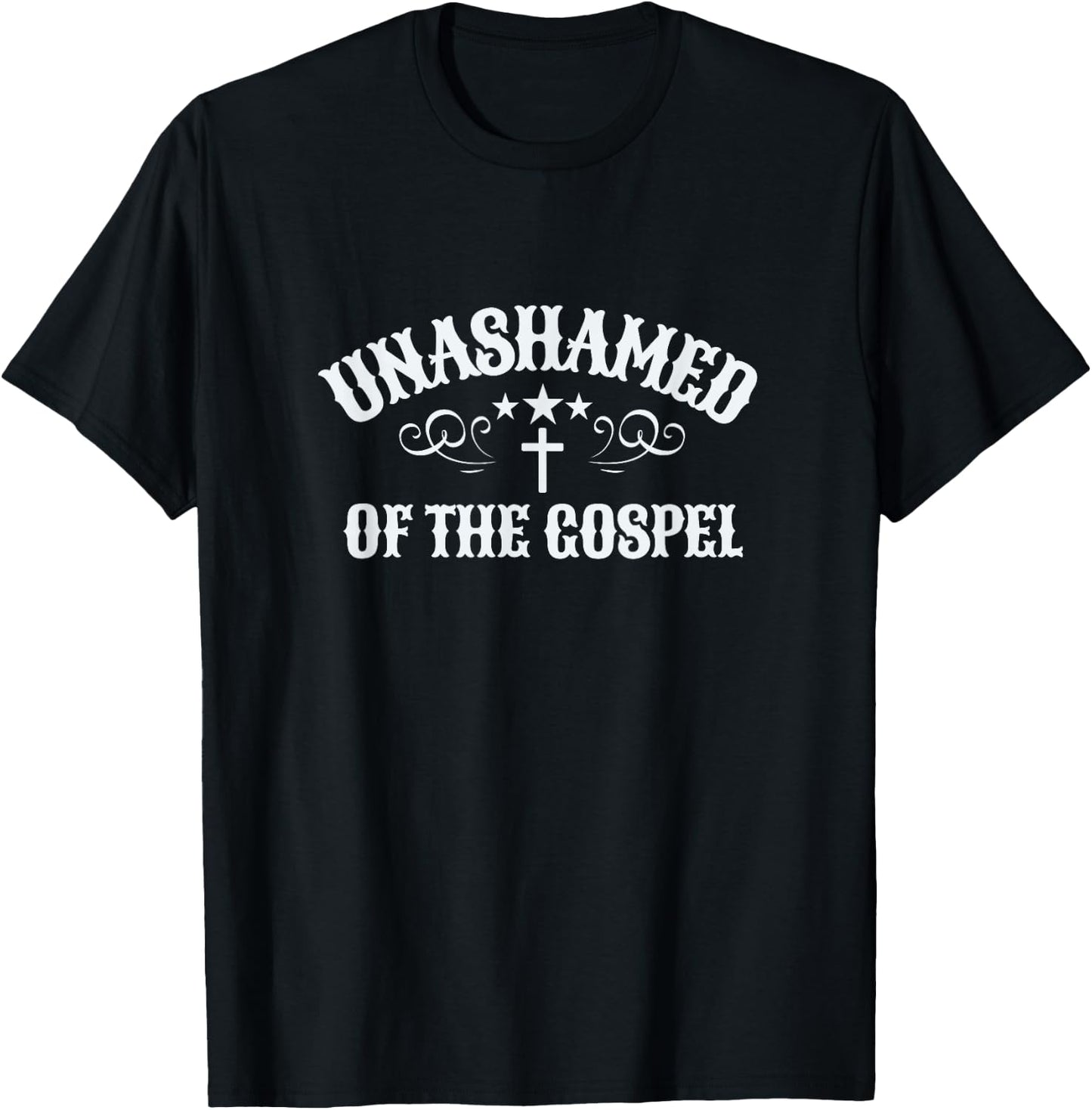 Unashamed of the Gospel Christian Faith bible Romans 1:16 T-Shirt - T-Shirt | Black