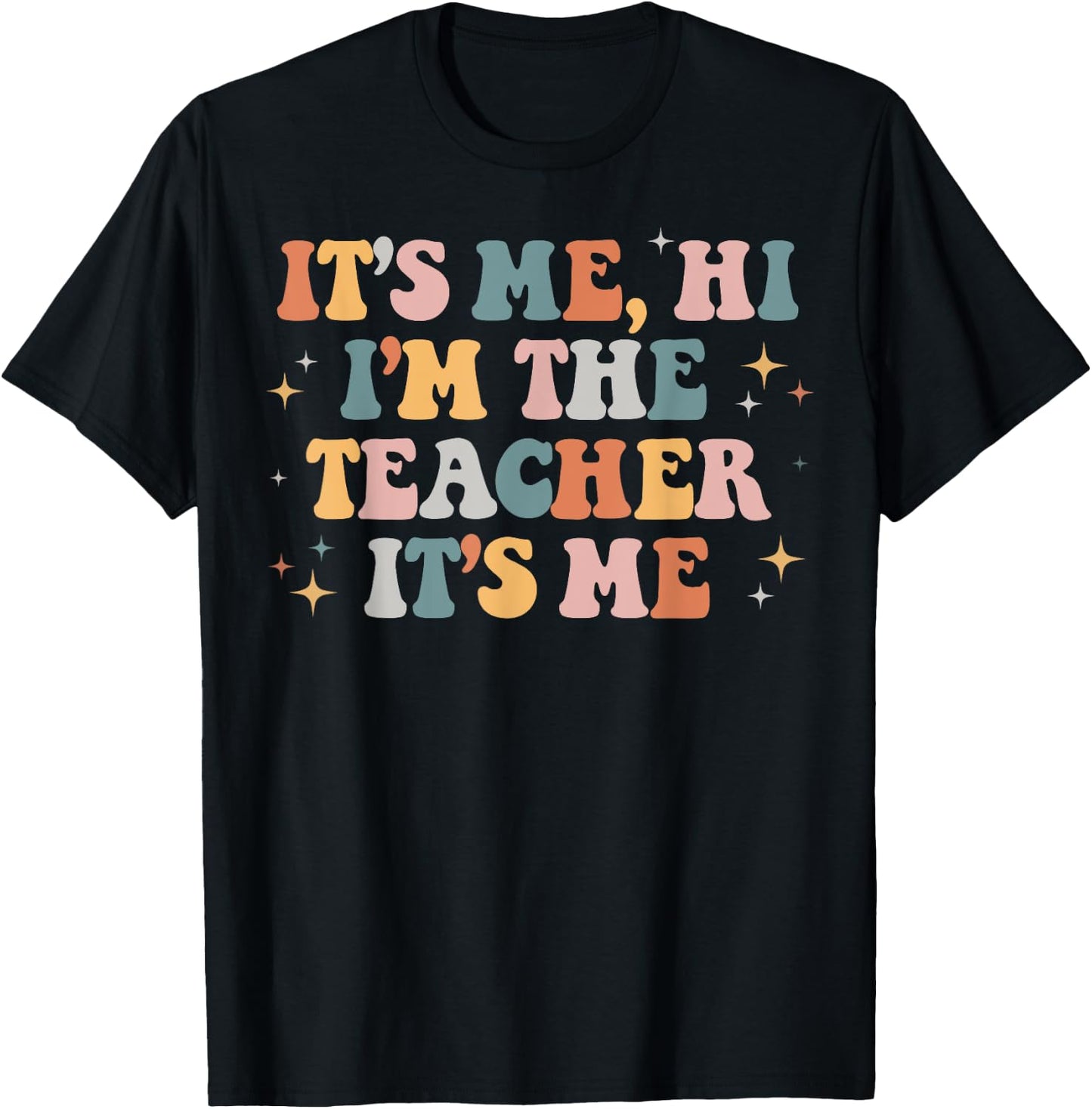 Groovy Its Me Hi Im The Teacher It’s Me Back To School Gifts Men Women Girls Kids T-Shirt - T-Shirt | Black