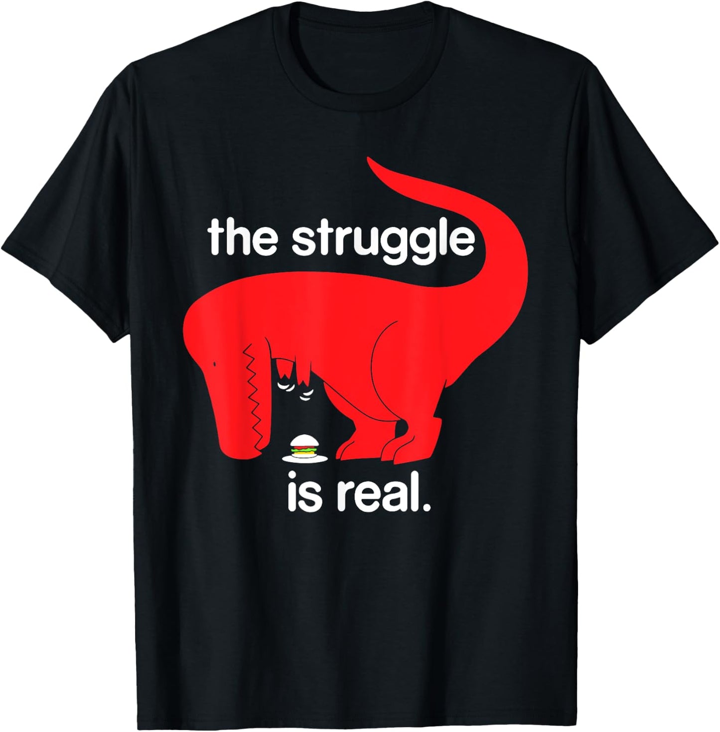 The Struggle is Real Dinosaur Fitness T Rex Gym Lover T-Shirt - T-Shirt | Black