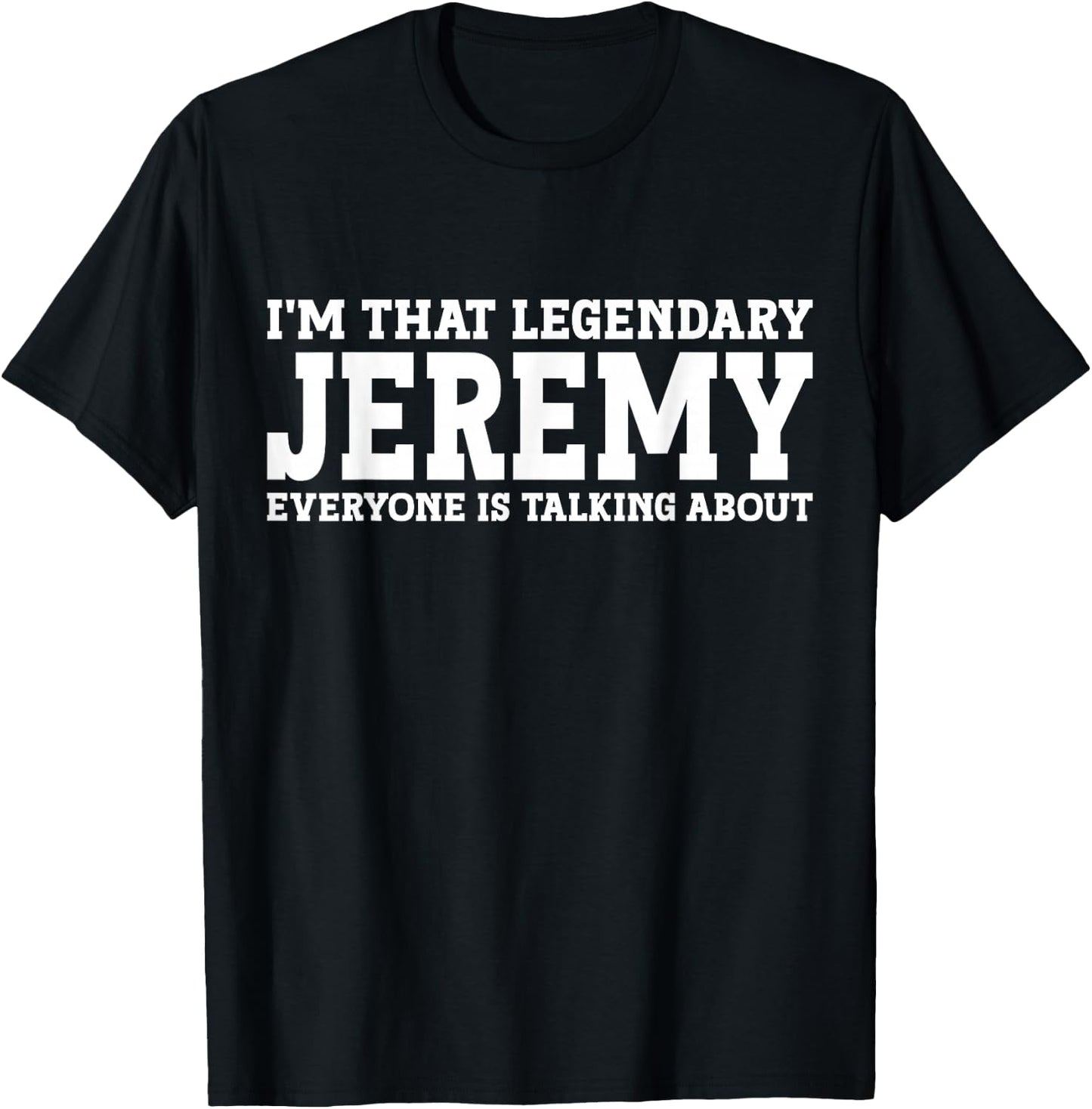 Jeremy Personal Name T-Shirt - T-Shirt | Black
