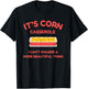It’s Corn Casserole- Funny Thanksgiving Christmas Shirt T-Shirt - T-Shirt | Black