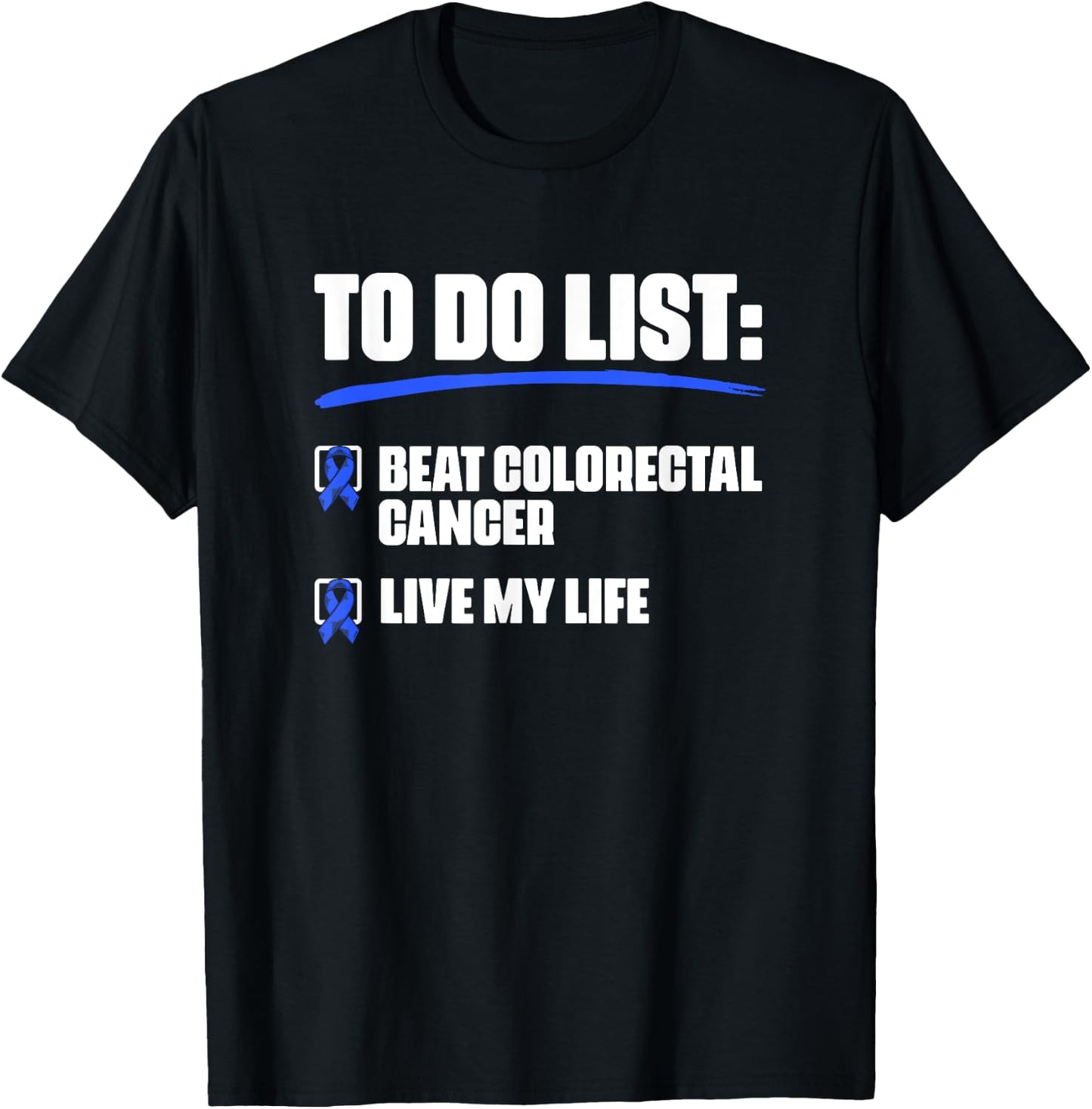 Blue Ribbon Colon Cancer Survivor Beat Colorectal Cancer T-Shirt - T-Shirt | Black