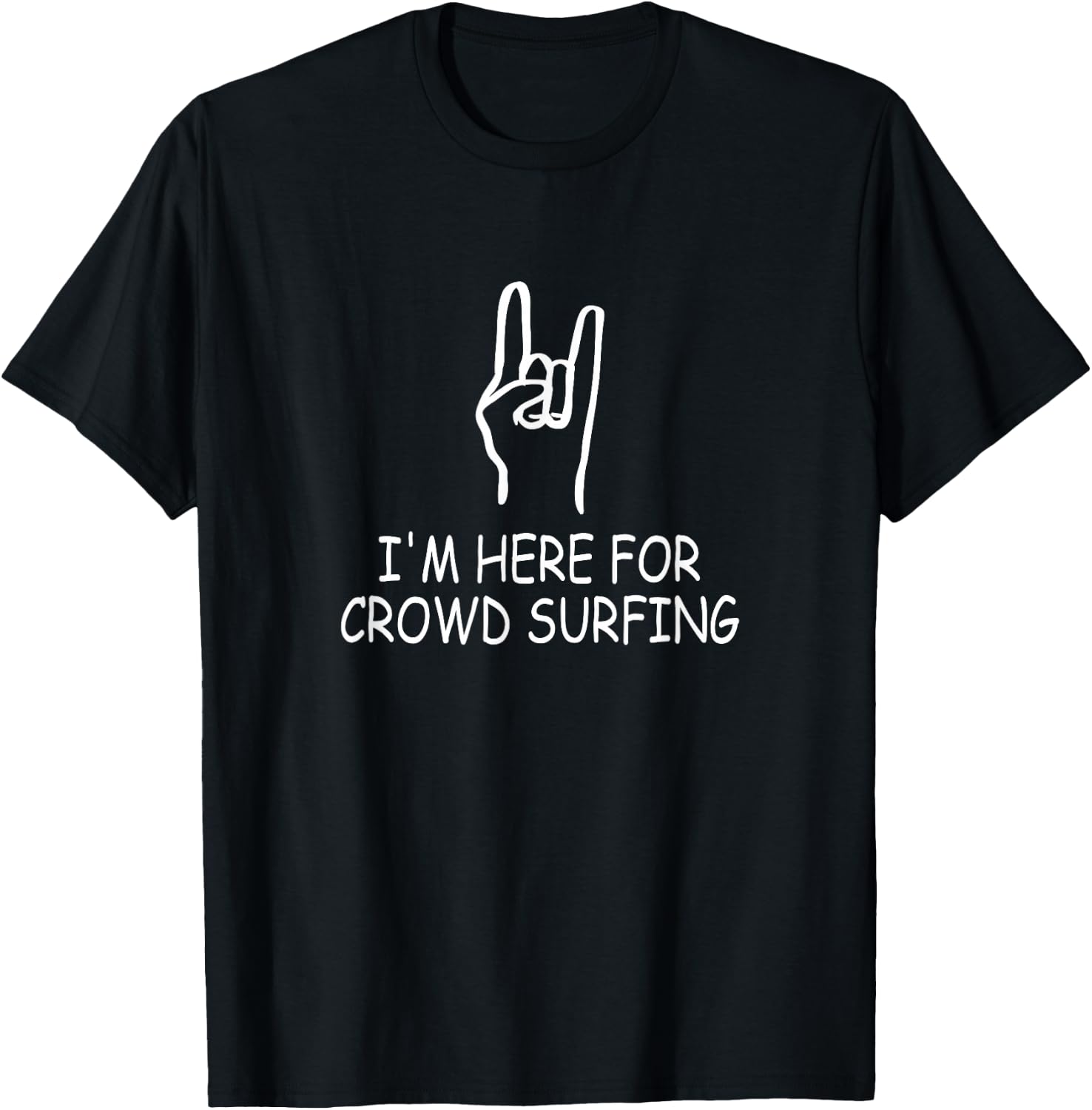 Funny Metal Concert Crowd Surfer I'm Here For Crowd Surfing T-Shirt - T-Shirt | Black