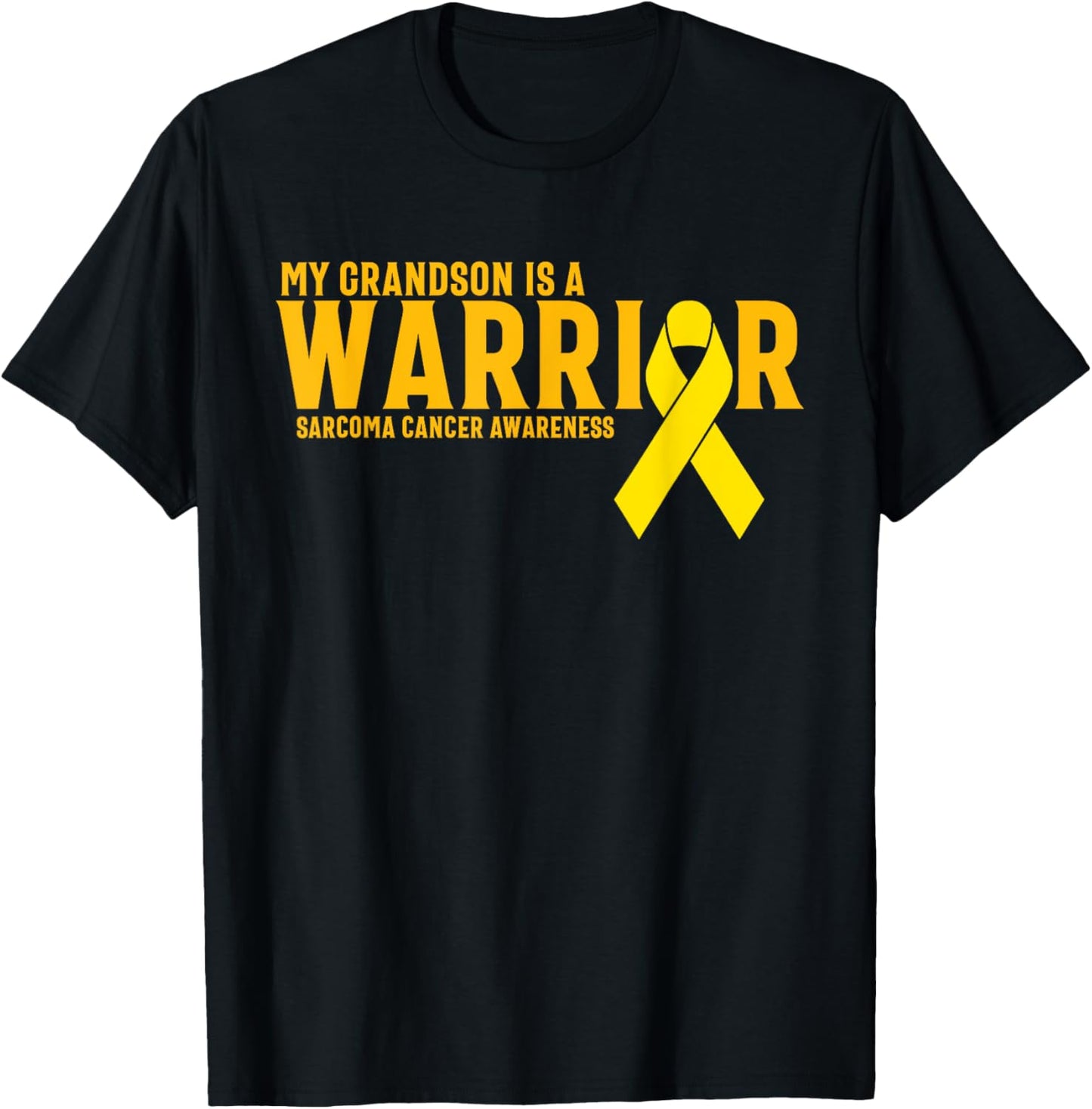 My Grandson Is A Warrior Sarcoma Cancer Awareness T-Shirt - T-Shirt | Black