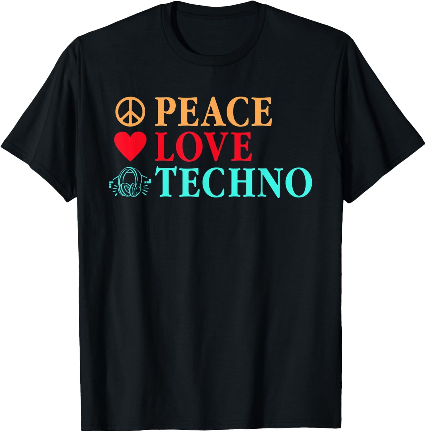 Peace Love Techno Rave Raver EDM Dance Festival T-Shirt - T-Shirt | Black