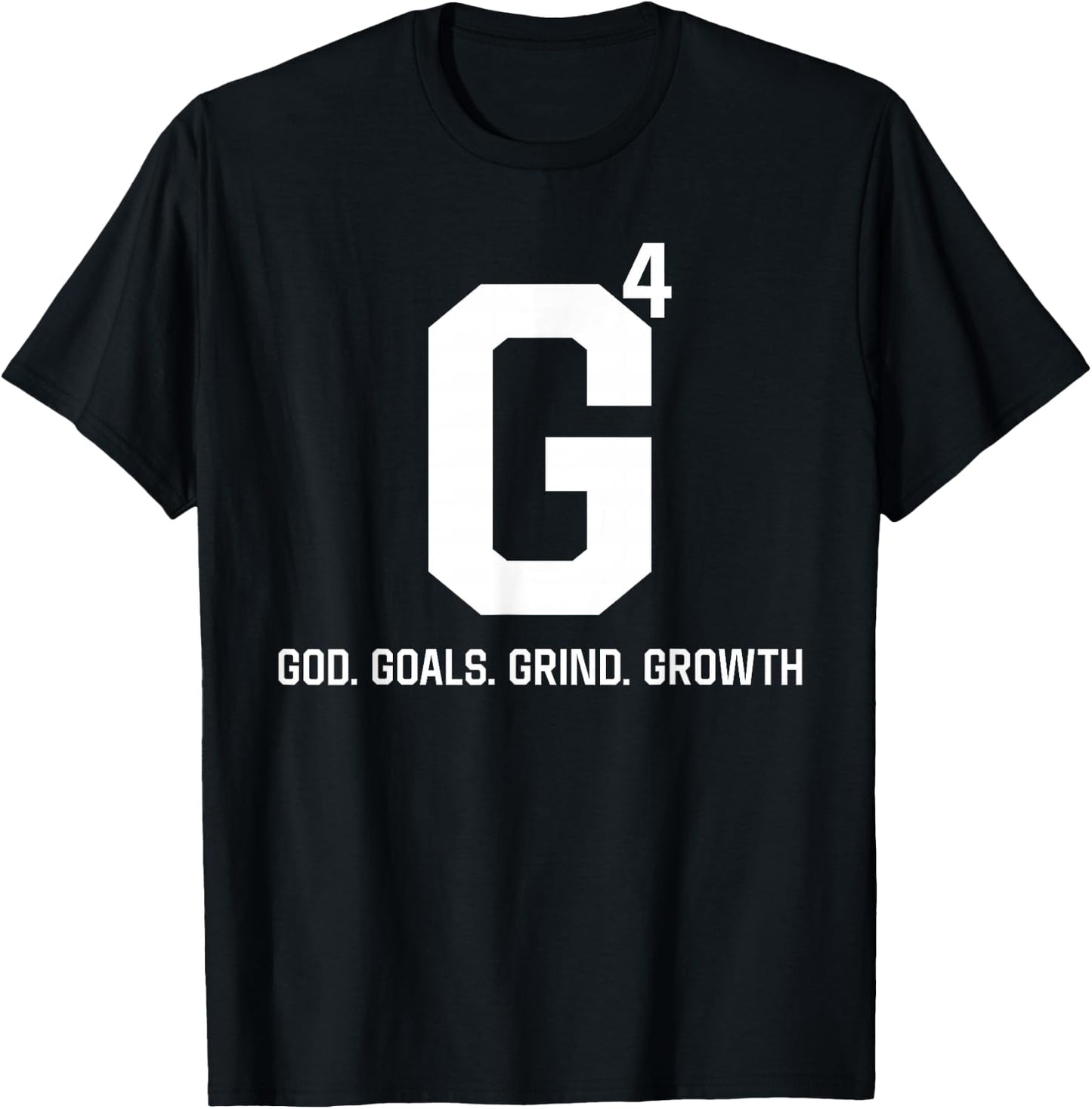 G4 God Goals Grind Growth T-Shirt - T-Shirt | Black