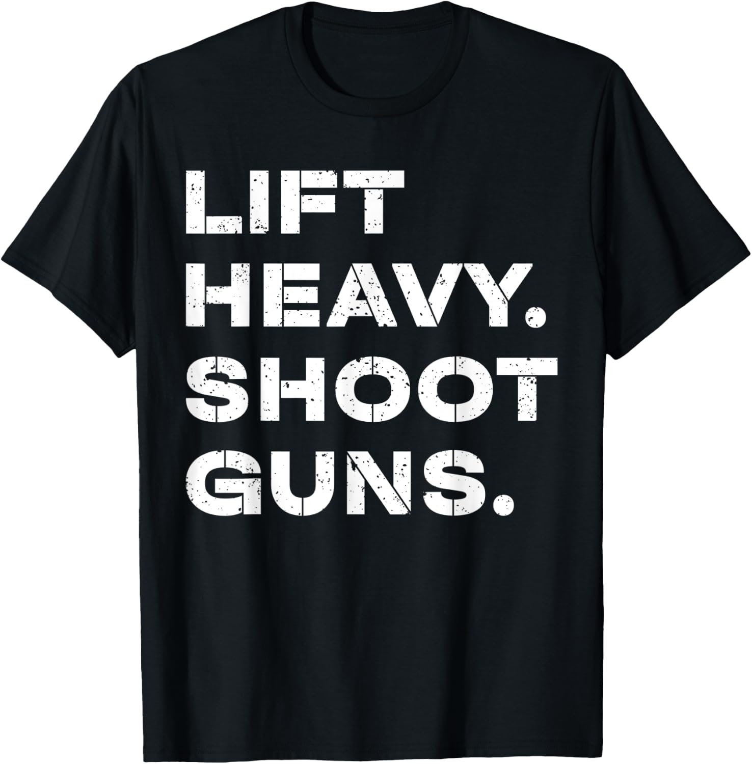 Lift Heavy Shoot Guns Workout Fitness Gym Training T-Shirt - T-Shirt | Black