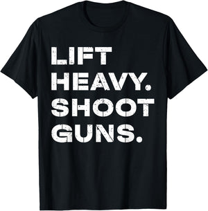Lift Heavy Shoot Guns Workout Fitness Gym Training T-Shirt - T-Shirt | Black