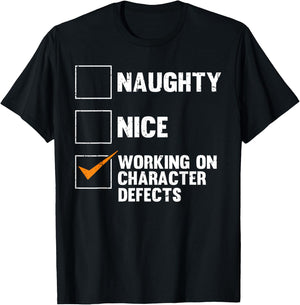Funny Saying Working On Character Defects Self Improvement T-Shirt - T-Shirt | Black