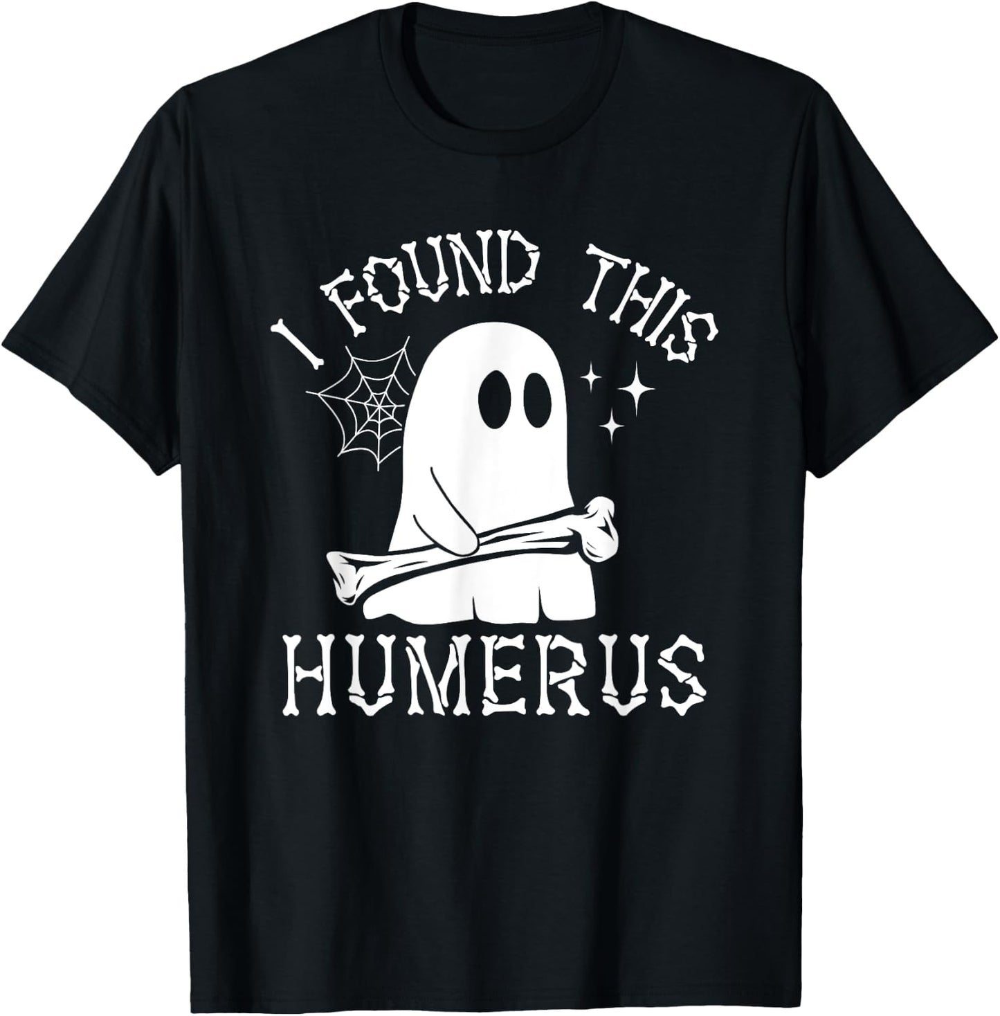 I Found This Humerus Halloween T-Shirt - T-Shirt | Black