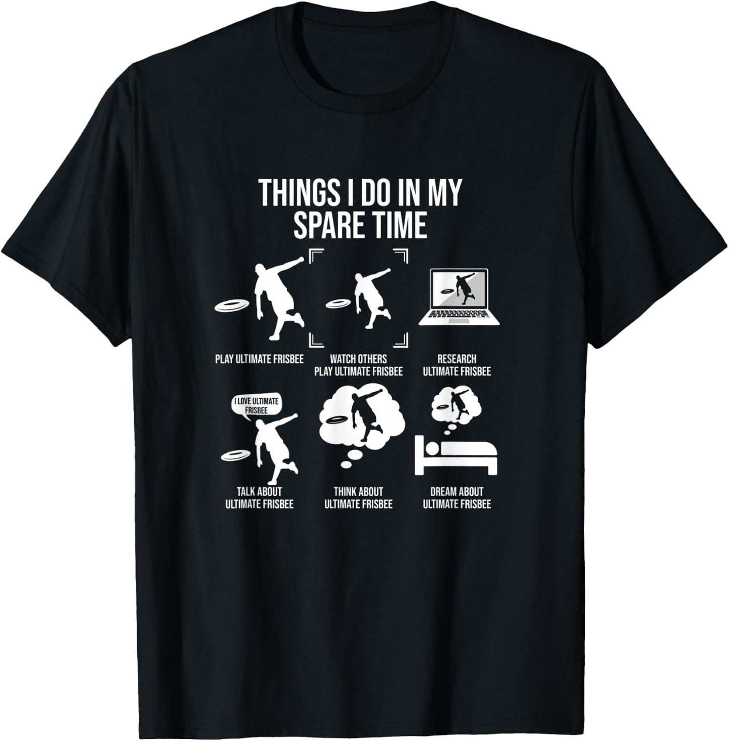 Things I Do In My Spare Time, Funny Ultimate Frisbee T-Shirt - T-Shirt | Black