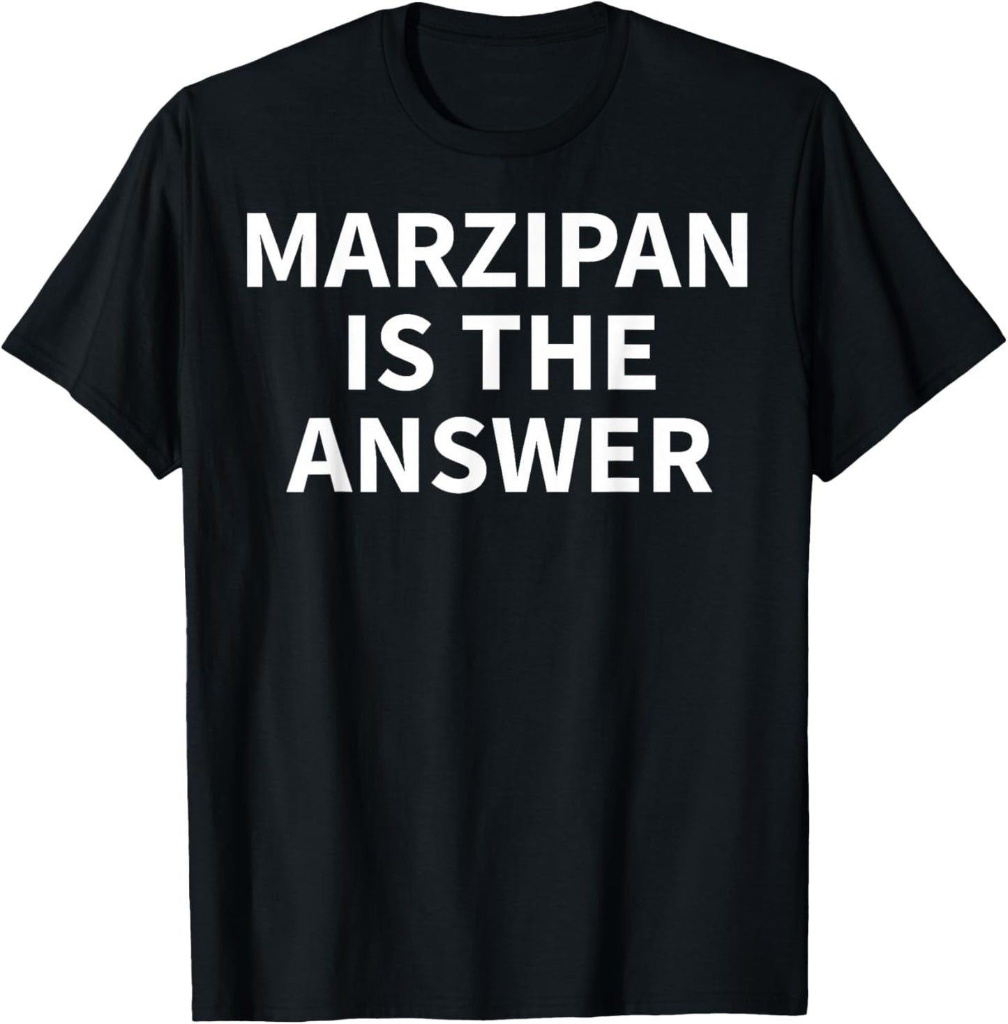 Marzipan Apparel - Amazing Funny Marzipans Lover Design T-Shirt - T-Shirt | Black