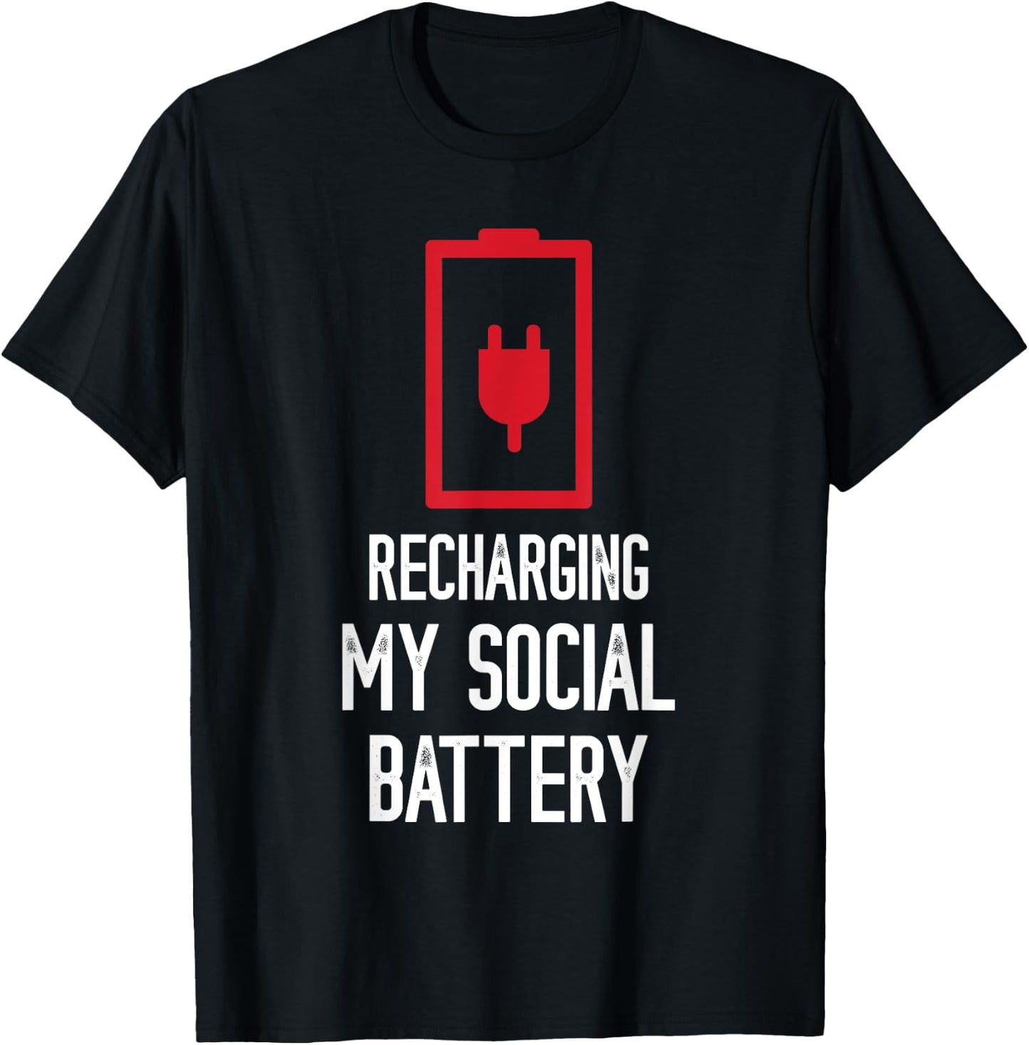 Recharging My Social Battery Funny Social Introvert People T-Shirt - T-Shirt | Black