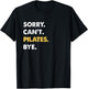 Sorry Can't Pilates Bye Funny Pilates T-Shirt - T-Shirt | Black