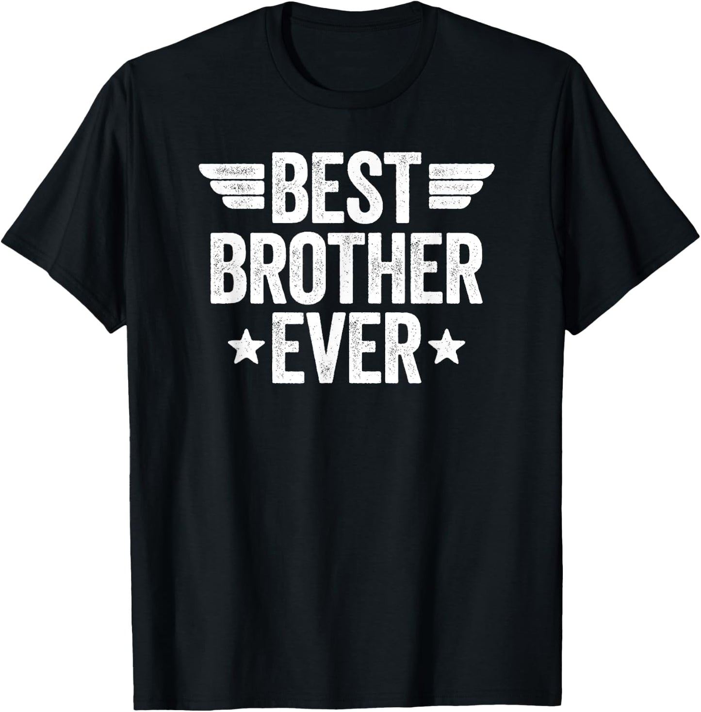 Best Brother Ever T-Shirt - T-Shirt | Black