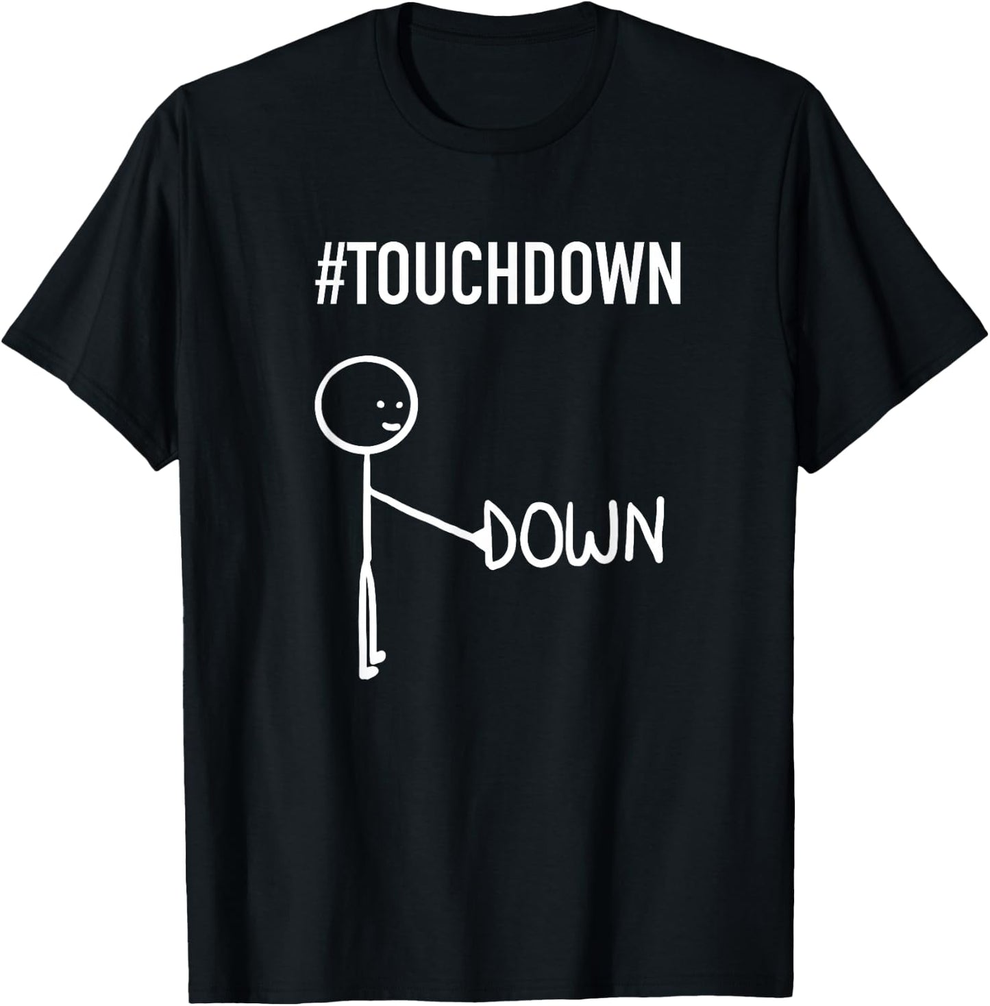 Funny Stick Figure - Touchdown Football Pun Joke T-Shirt - T-Shirt | Black