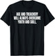 Age And Treachery Will Always Overcome Youth And Skill T-Shirt - T-Shirt | Black
