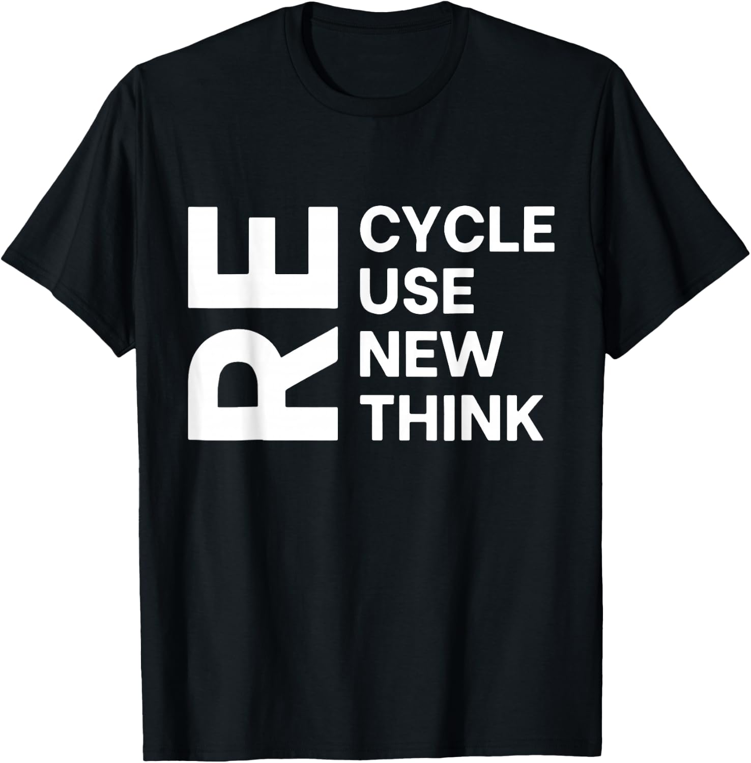 Recycle Reuse Renew Rethink Re Cycle Use Environmentalist T-Shirt - T-Shirt | Black