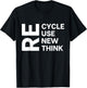 Recycle Reuse Renew Rethink Re Cycle Use Environmentalist T-Shirt - T-Shirt | Black