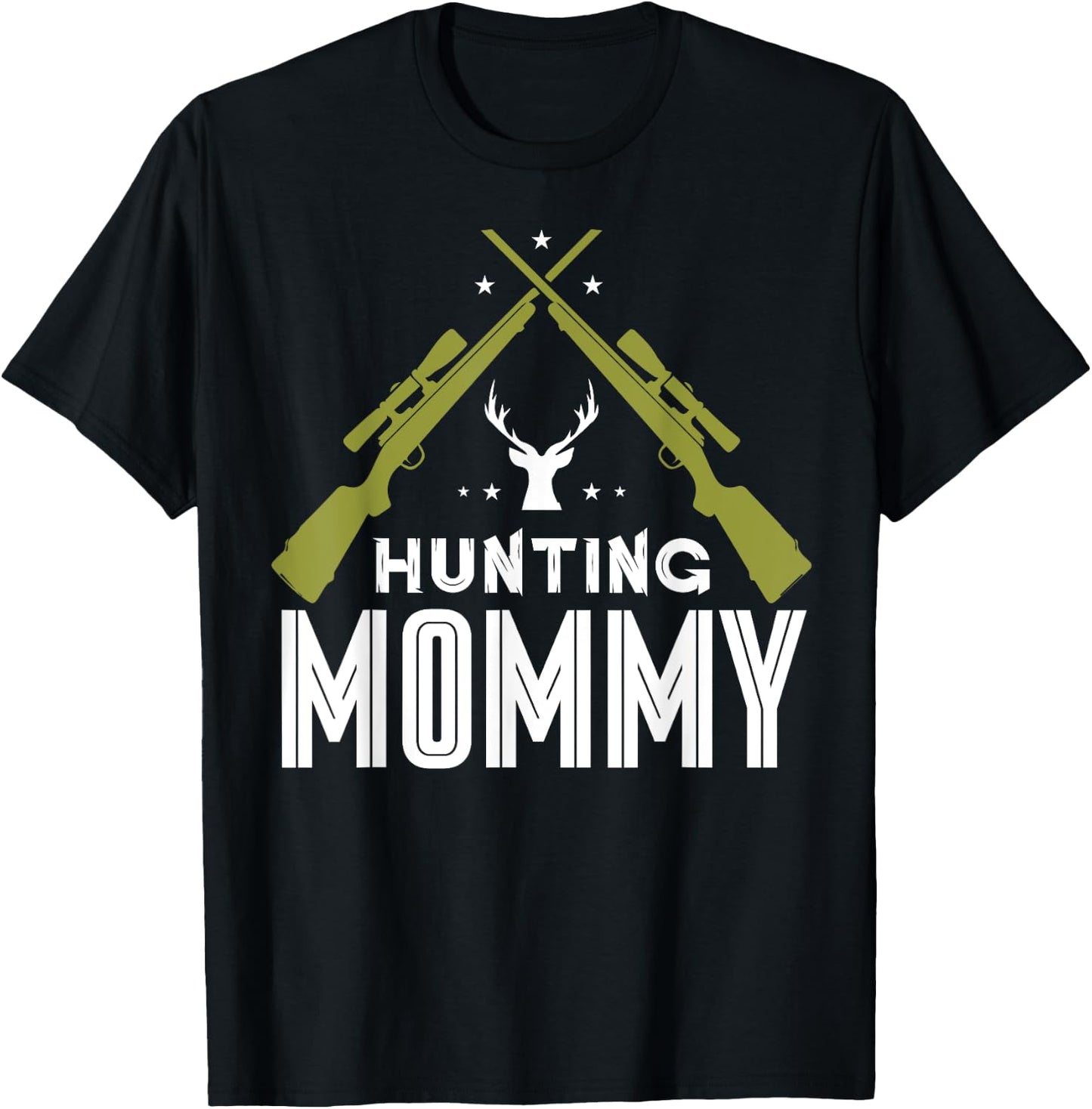 Hunting Mommy Deer Hunter Hunt Hunters Mom Mother Mama T-Shirt - T-Shirt | Black