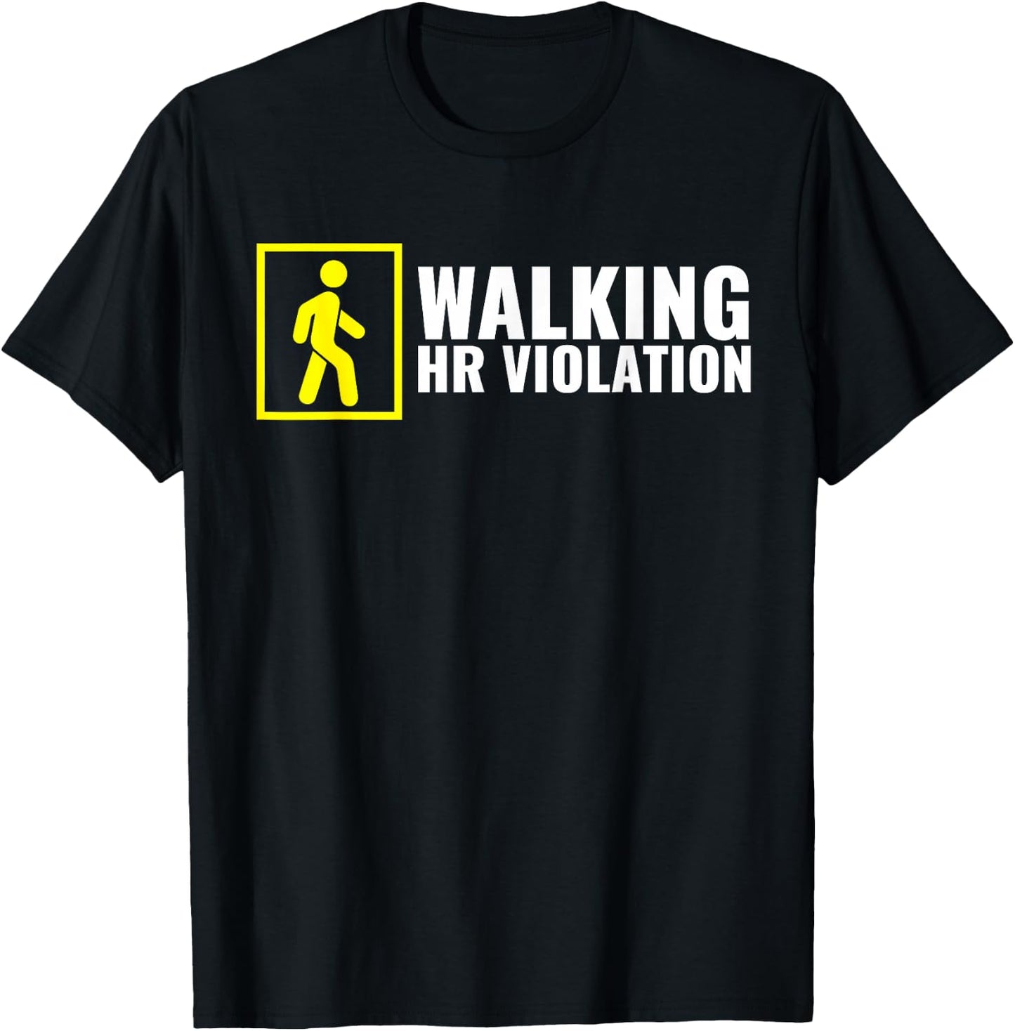 Funny Human Resource Gifts HR Manager Gifts Walking HR Violation Boss Joke Funny Coworker Quote Burn Out T-Shirt - T-Shirt | Black