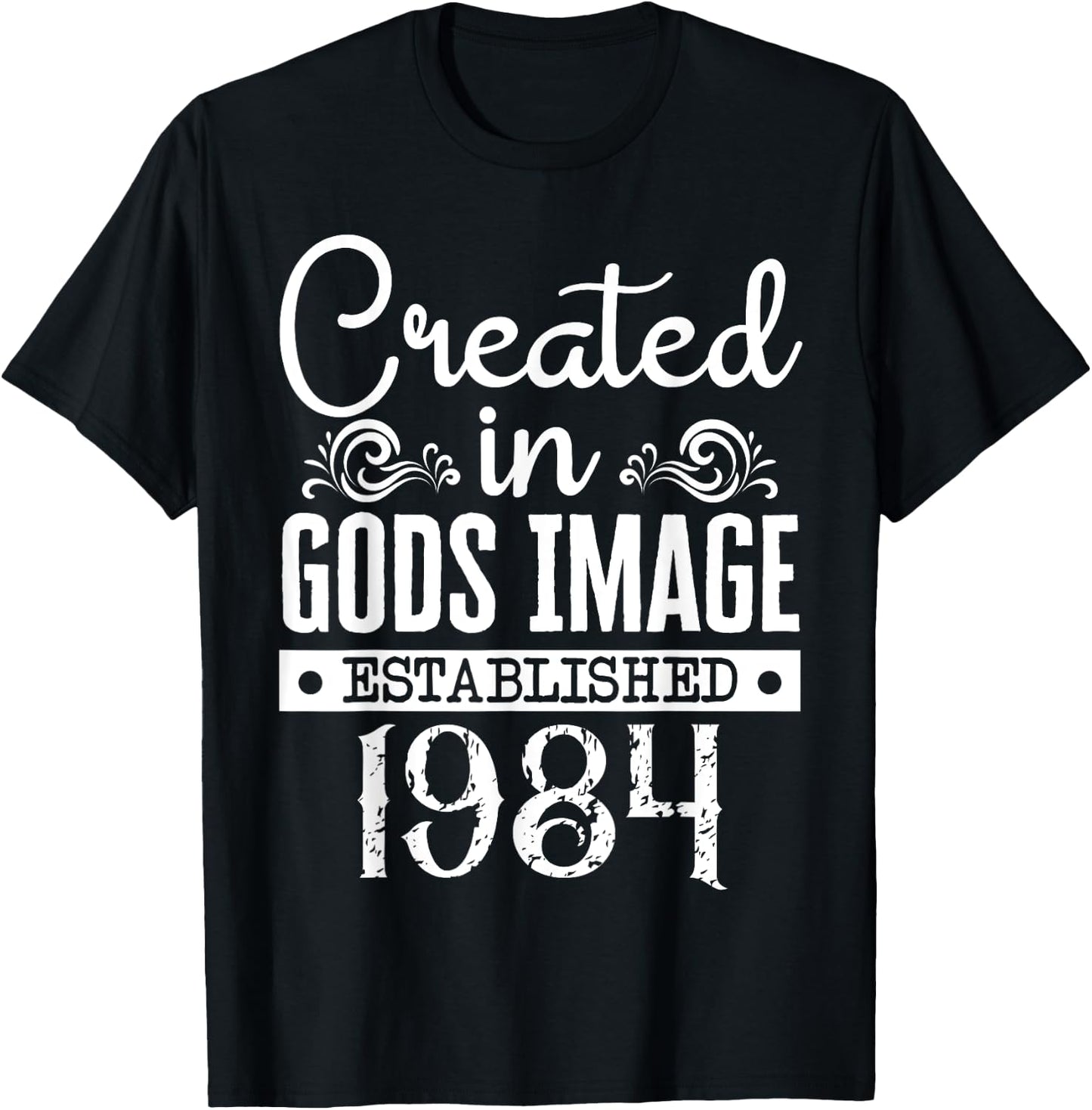 Created In Gods Image Established 1984 Religious Christian T-Shirt - T-Shirt | Black