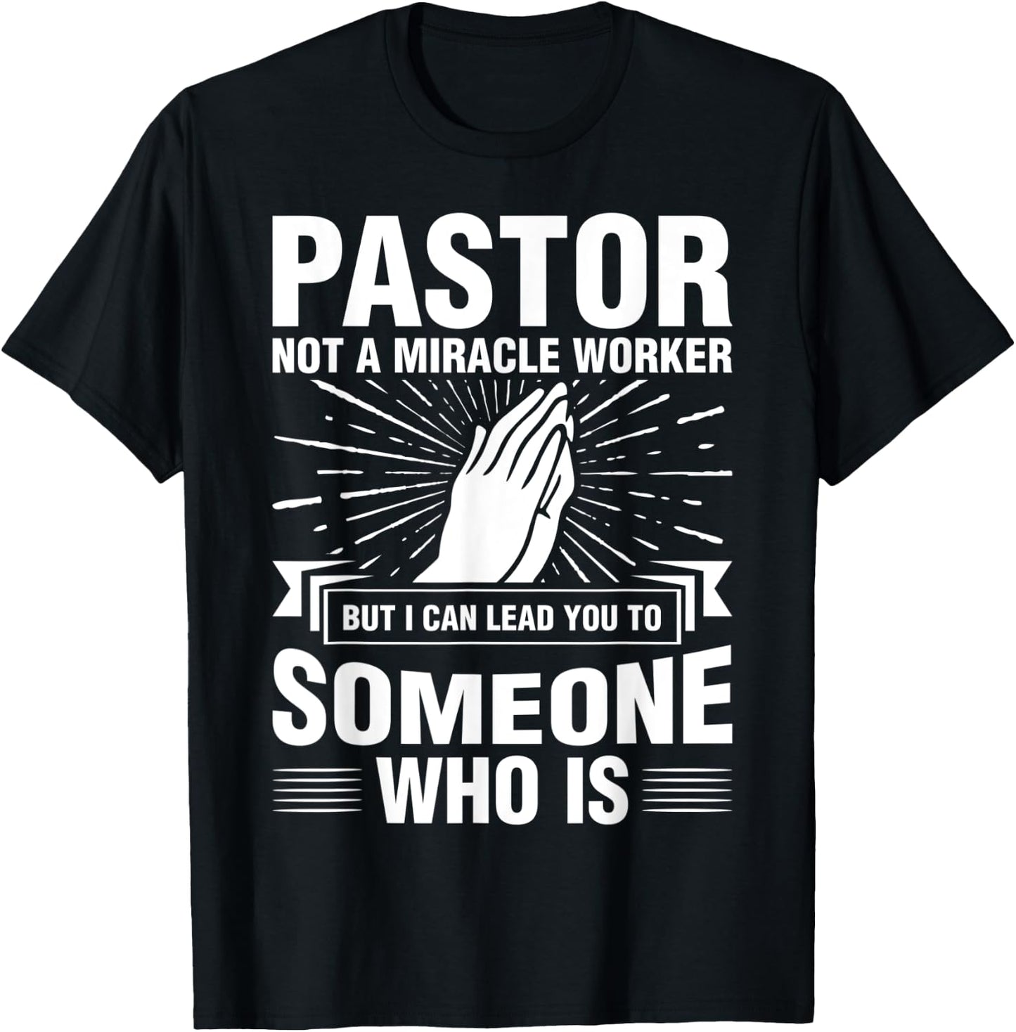 Pastor Shirt Preacher Miracle Worker Clergyman Cleric T-Shirt - T-Shirt | Black