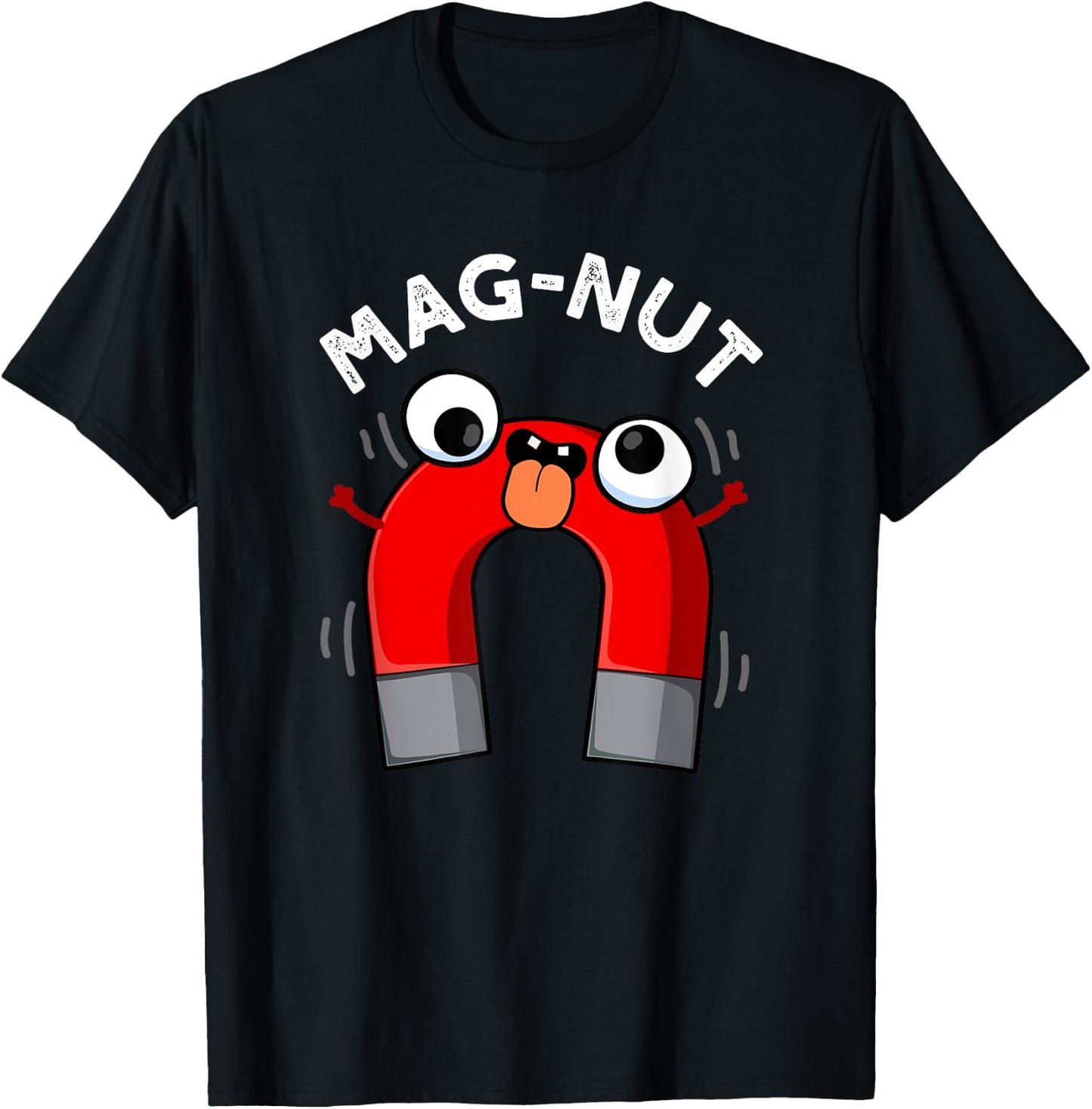 Mag-nut Funny Magnet Pun T-Shirt - T-Shirt | Black
