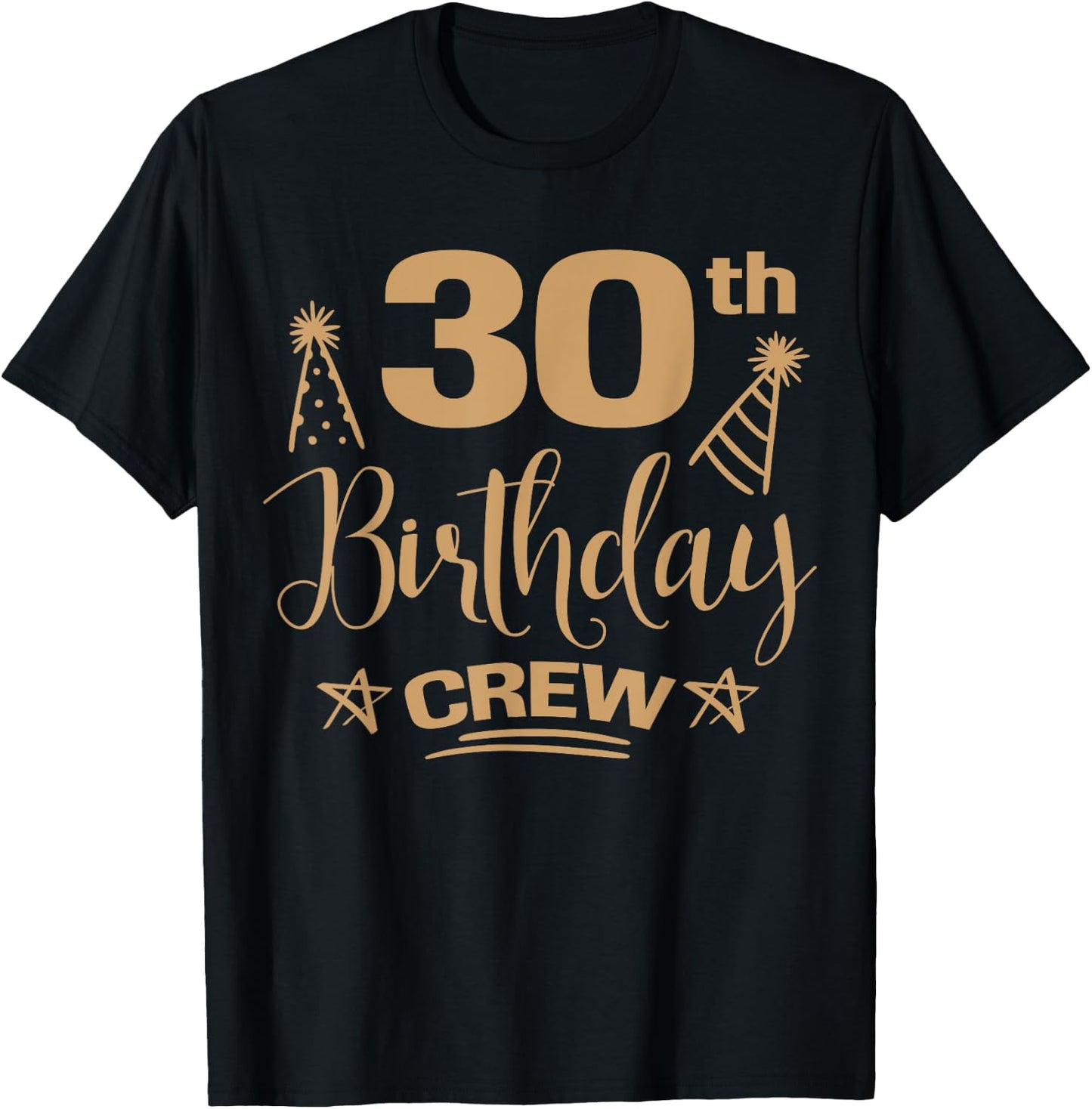 30 Year Old B-Day Funny 30th Birthday Crew Group Friends T-Shirt - T-Shirt | Black