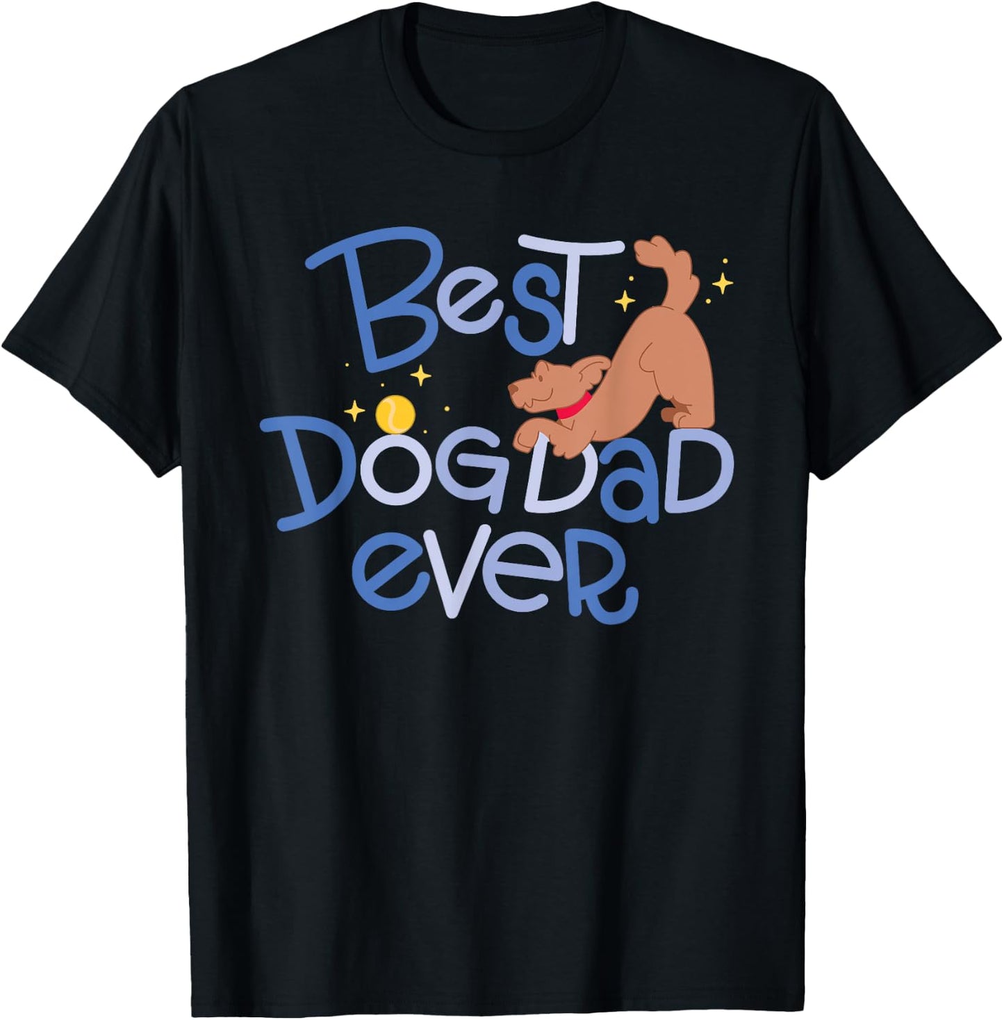 Best Dog Dad Ever Men Women Kids T-Shirt - T-Shirt | Black
