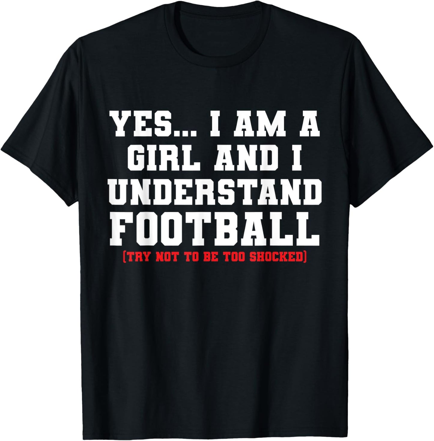 Funny I'm A Girl The Understands Football T-Shirt - T-Shirt | Black