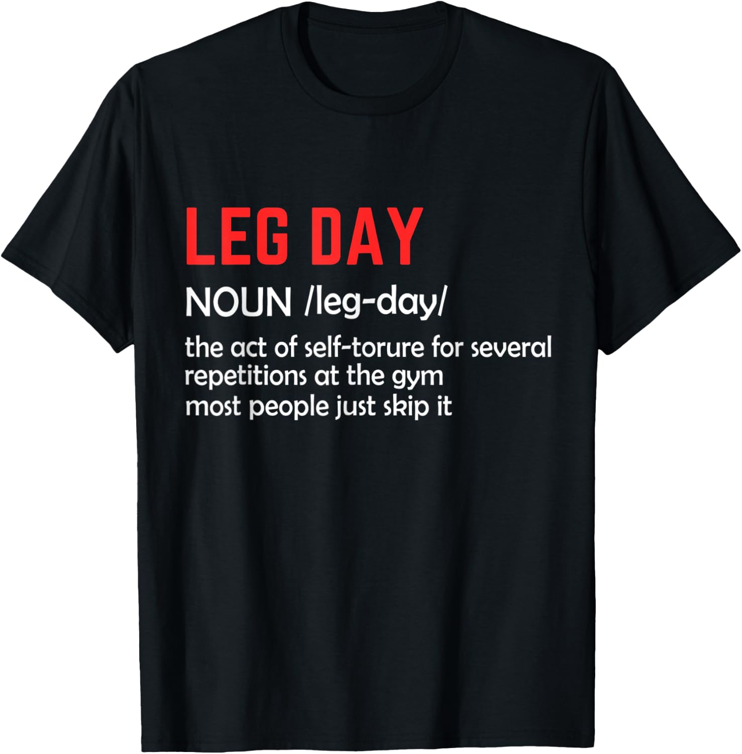 Leg Day Definition Gym Pump Cover Oversized Gym Workout T-Shirt - T-Shirt | Black