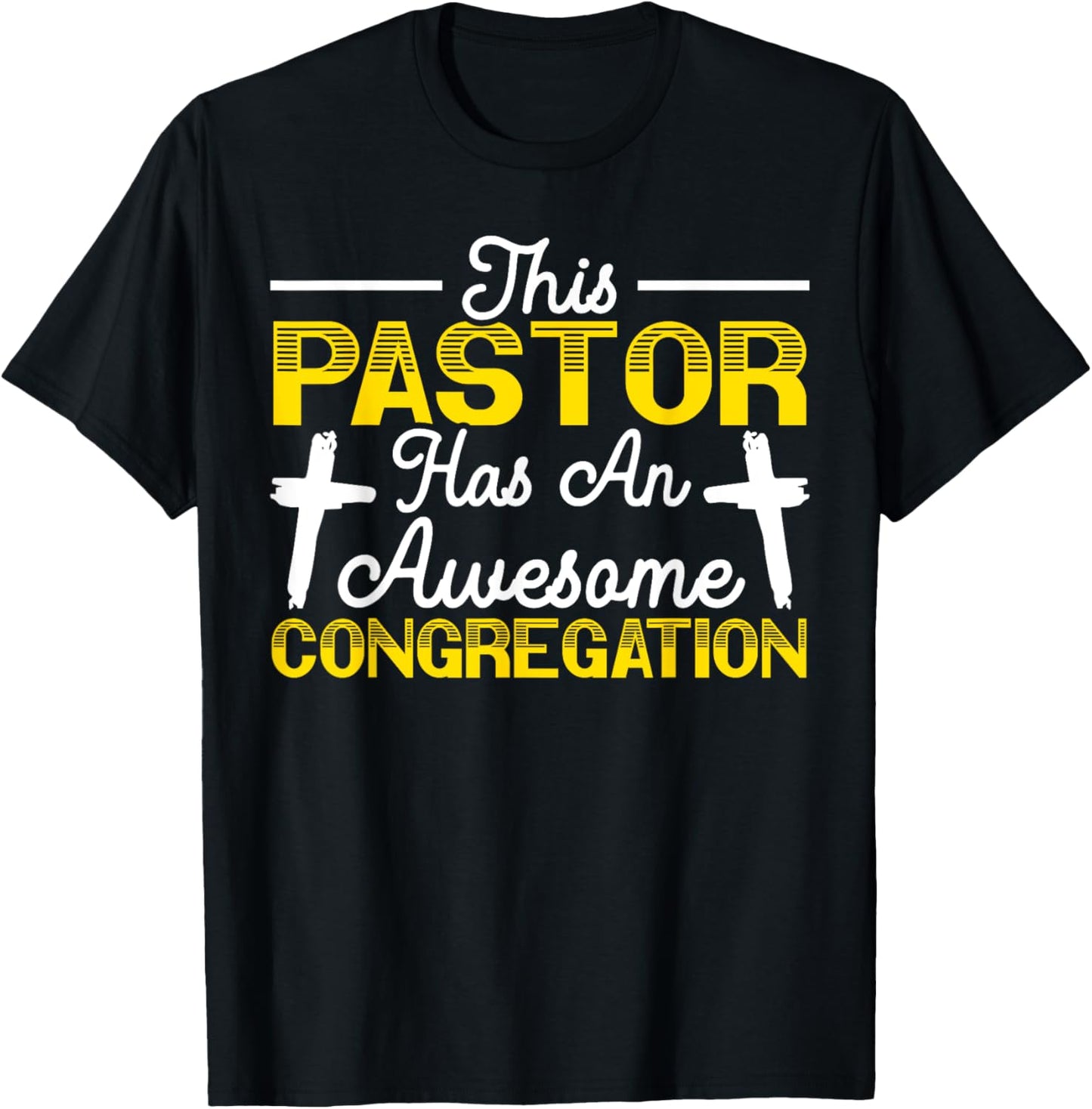 This Pastor Has An Awesome Congregation Preacher Christian T-Shirt - T-Shirt | Black