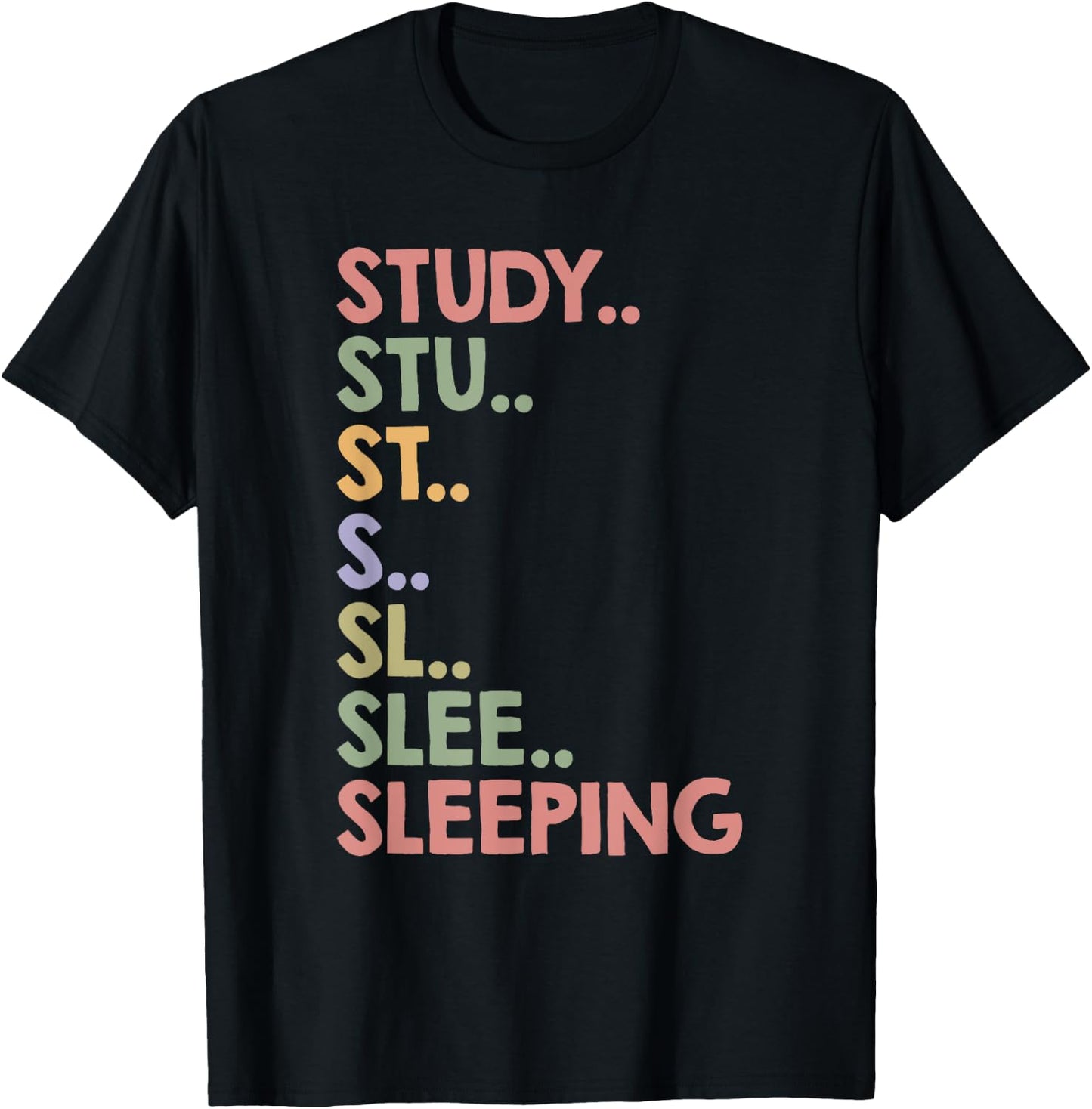 Funny College Student Study T-Shirt - T-Shirt | Black