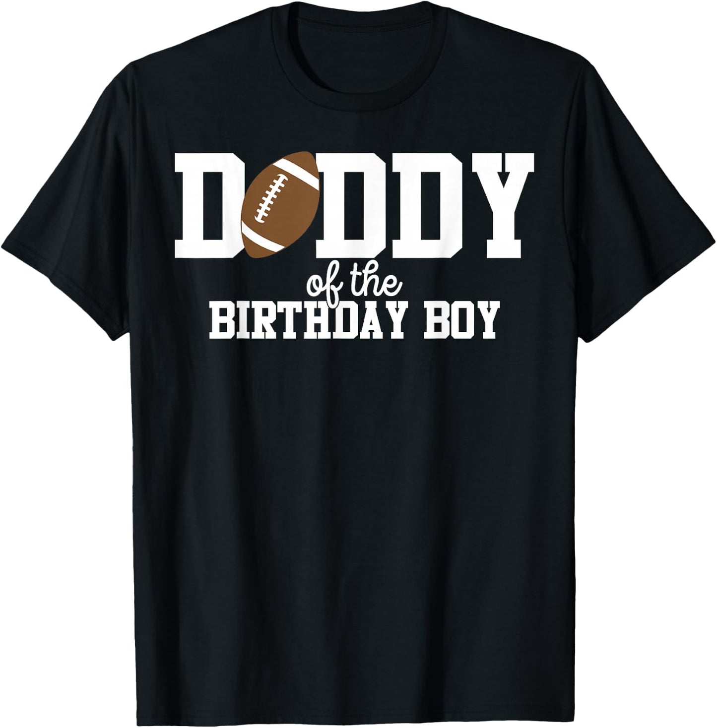 Daddy of the Birthday Boy Football Lover First Birthday T-Shirt - T-Shirt | Black