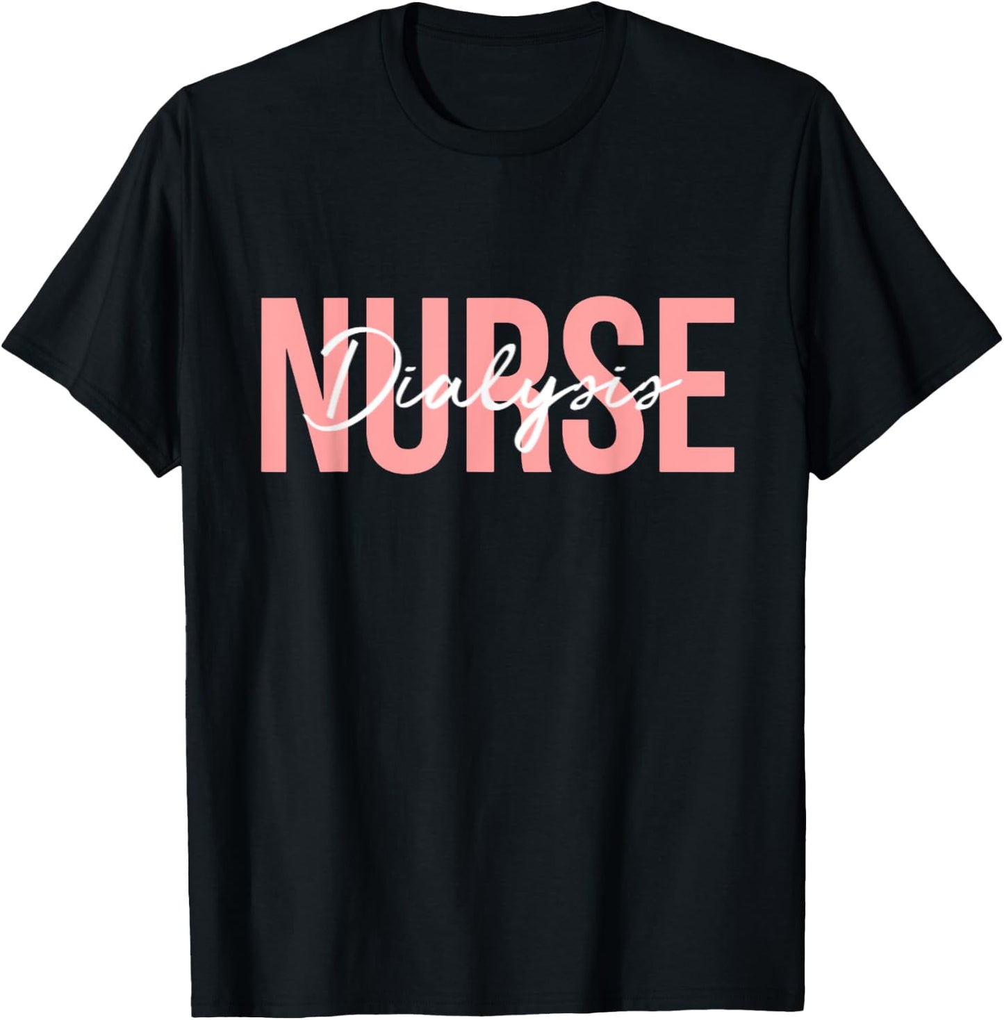 Dialysis Nurse Nephrology Nursing T-Shirt - T-Shirt | Black