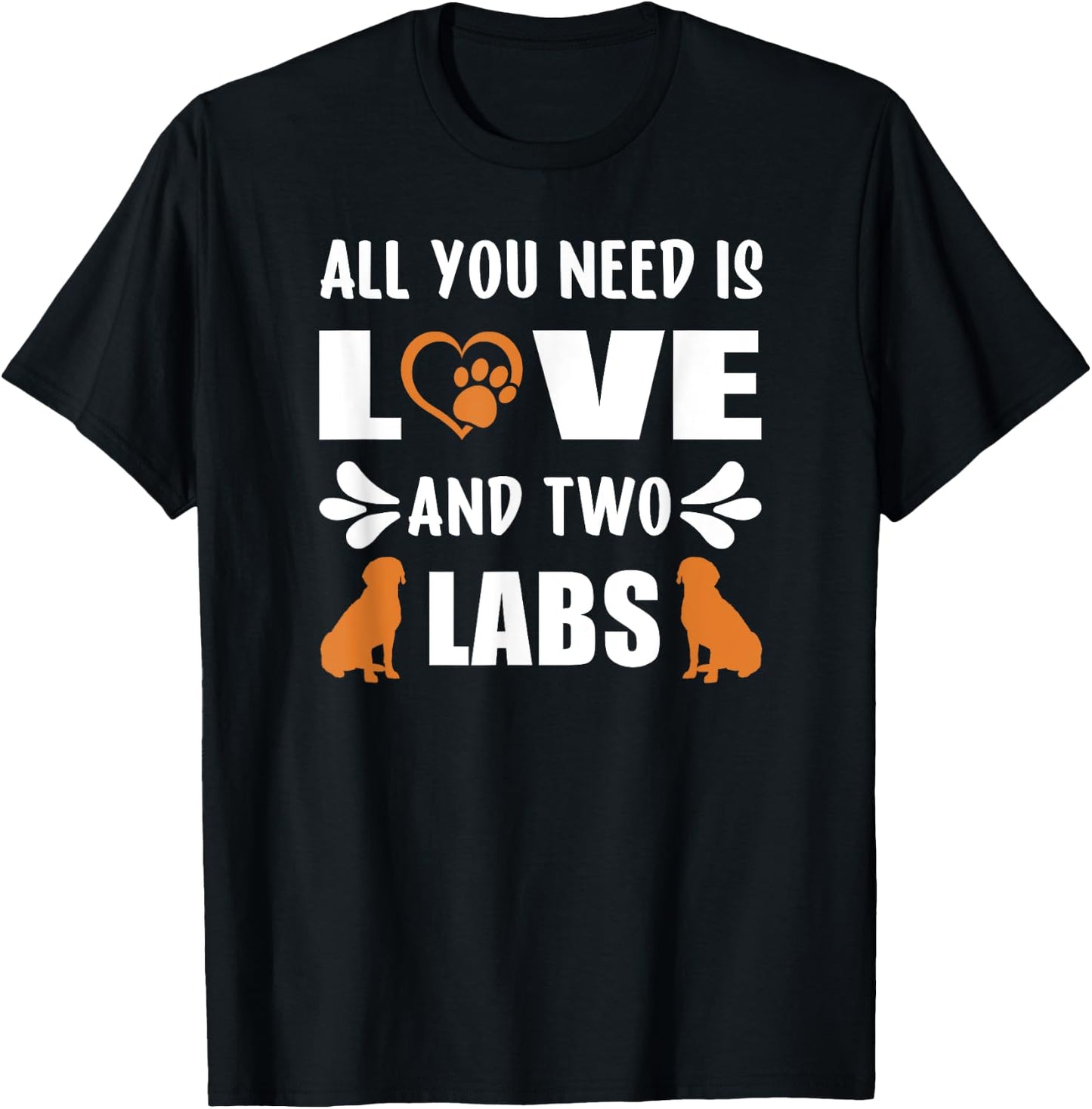 Fox Red Lab Mom Dad All You Need Labrador Retriever T-Shirt - T-Shirt | Black